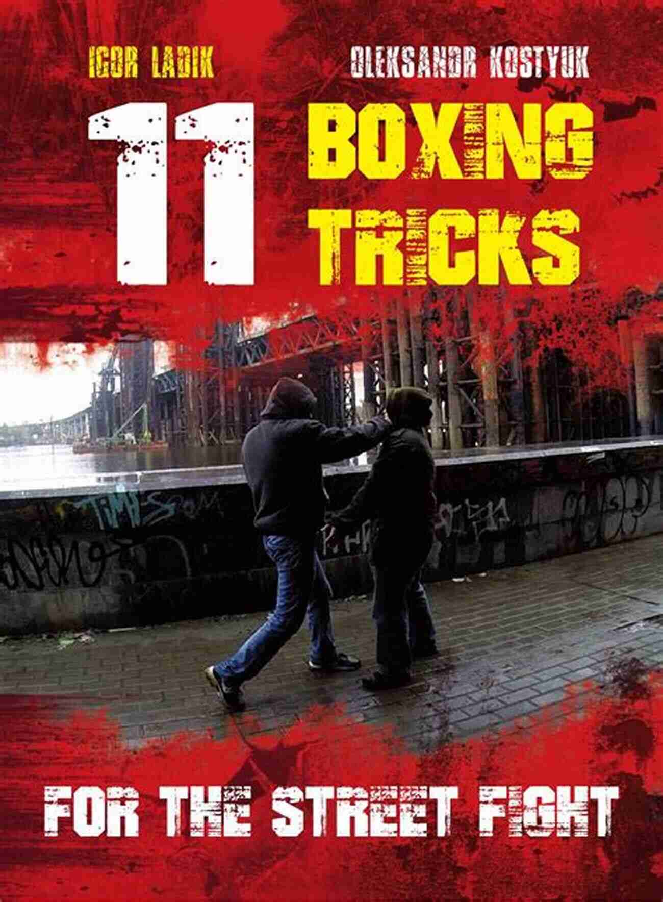 11 Boxing Tricks For The Street Fight