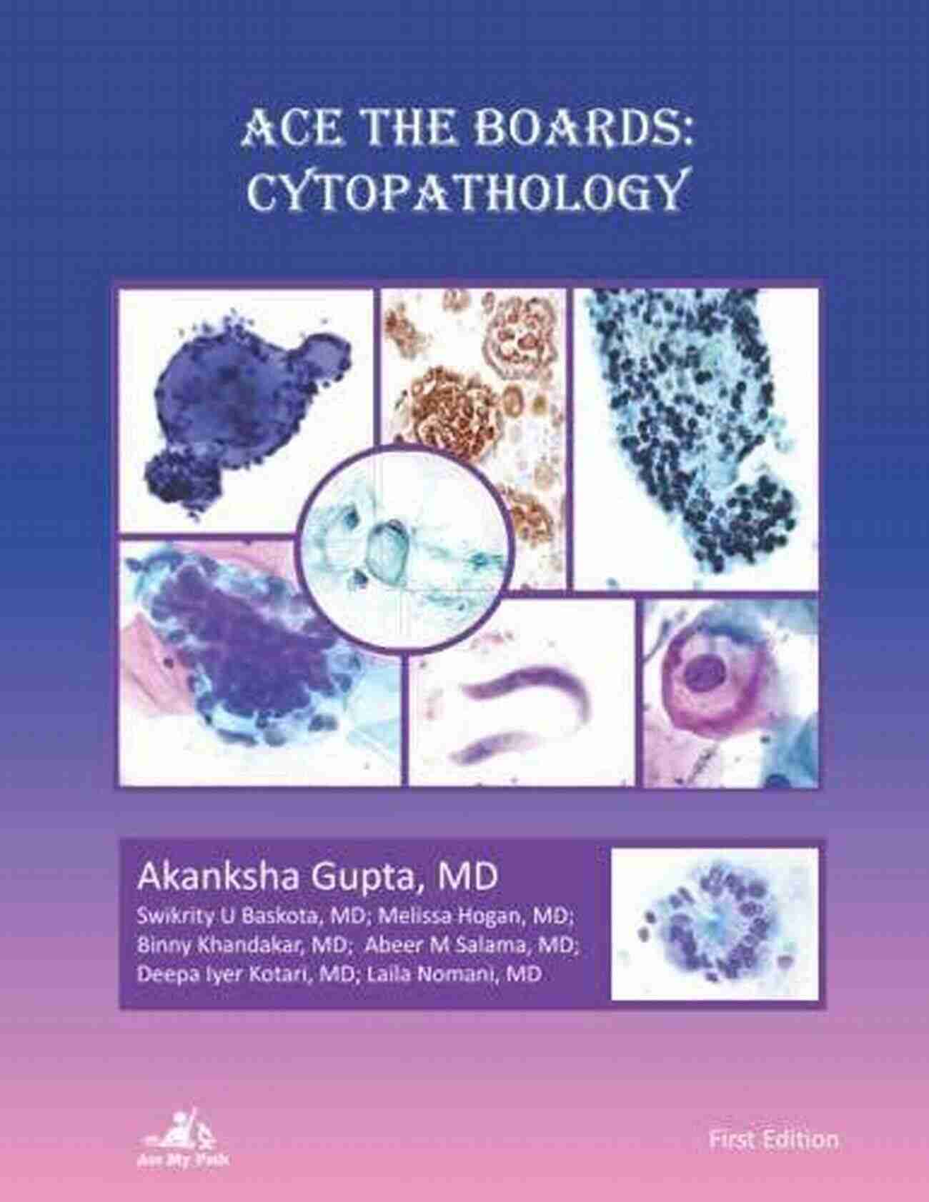 Ace The Boards Cytopathology Ace My Path Ace The Boards: Cytopathology (Ace My Path)