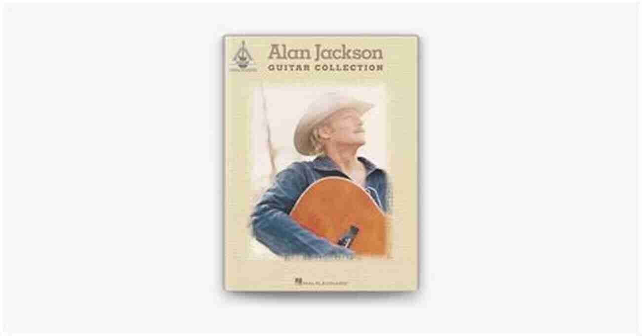 Alan Jackson Guitar Collection Songbook Alan Jackson Guitar Collection Songbook (Guitar Recorded Versions)