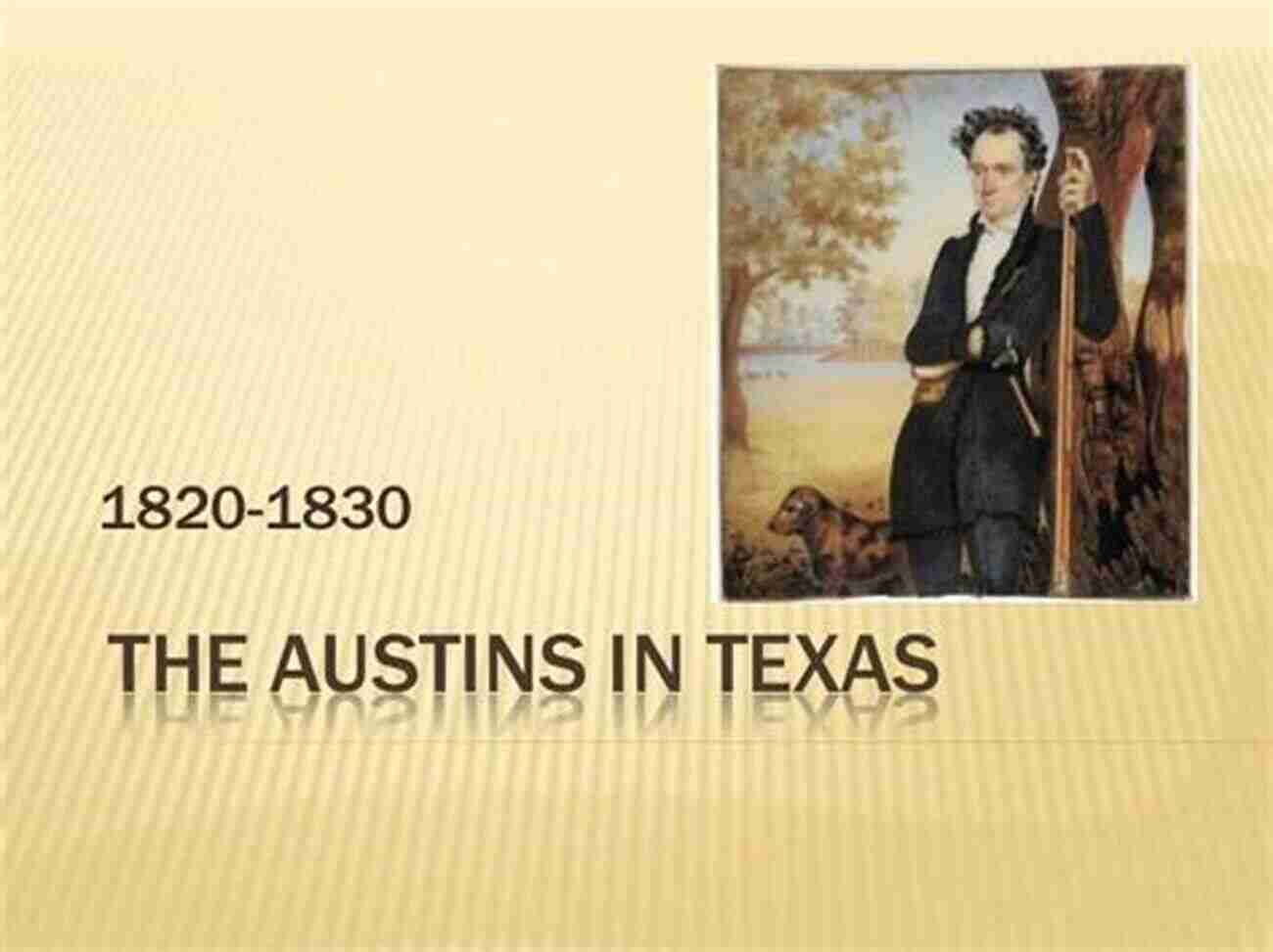 Austin's Role In Texas Independence The Father Of Texas : Story Of Stephen Austin Texas State History Grade 5 Children S Historical Biographies