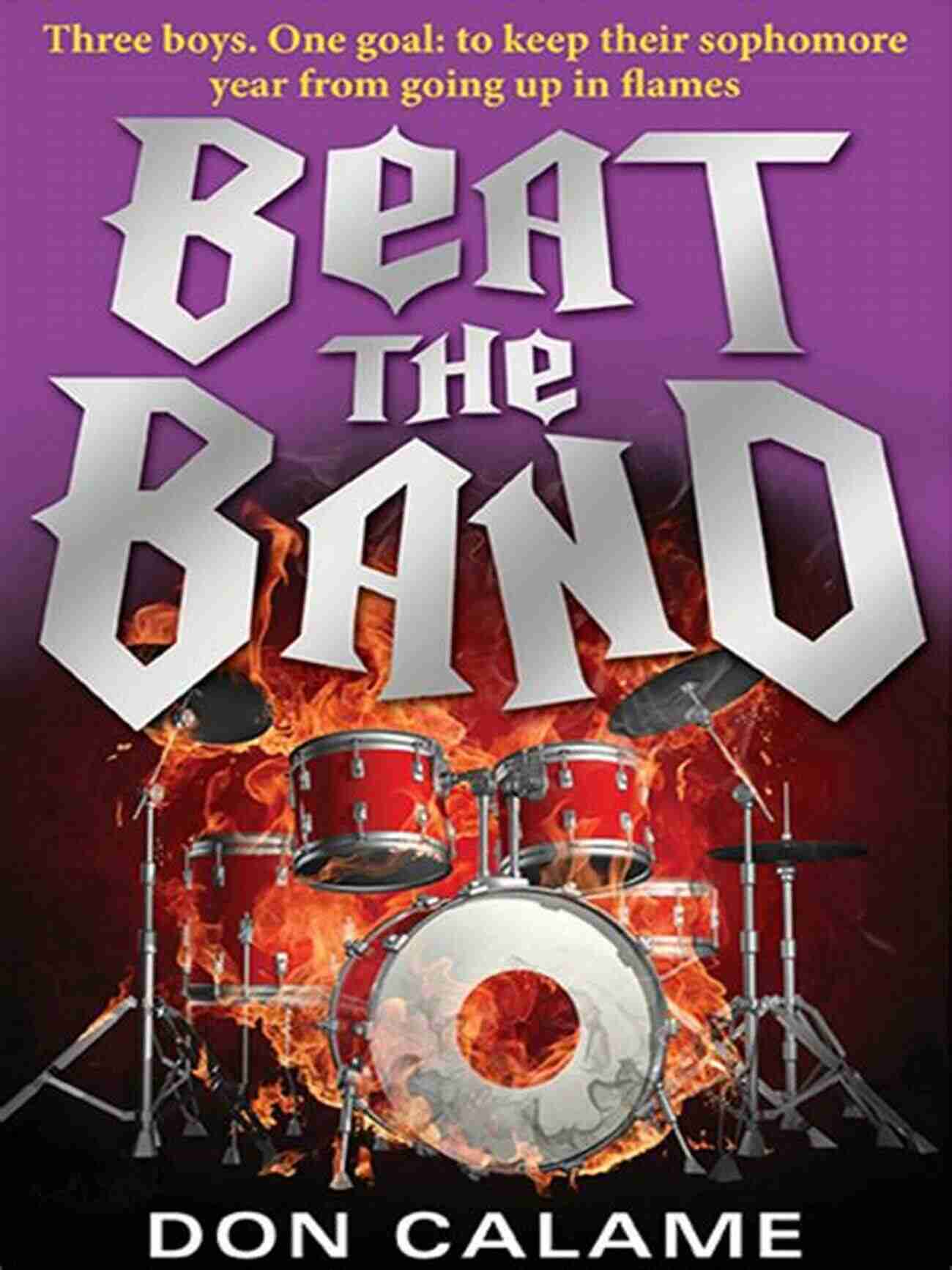 Beat The Band Book Cover By Don Calame Beat The Band Don Calame