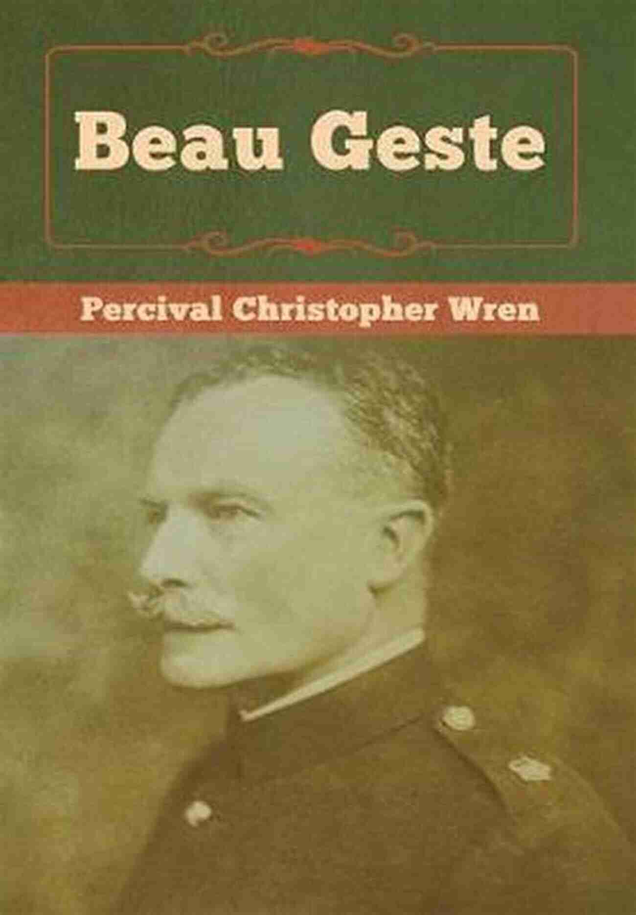 Beau Geste Characters Beau Geste Percival Christopher Wren