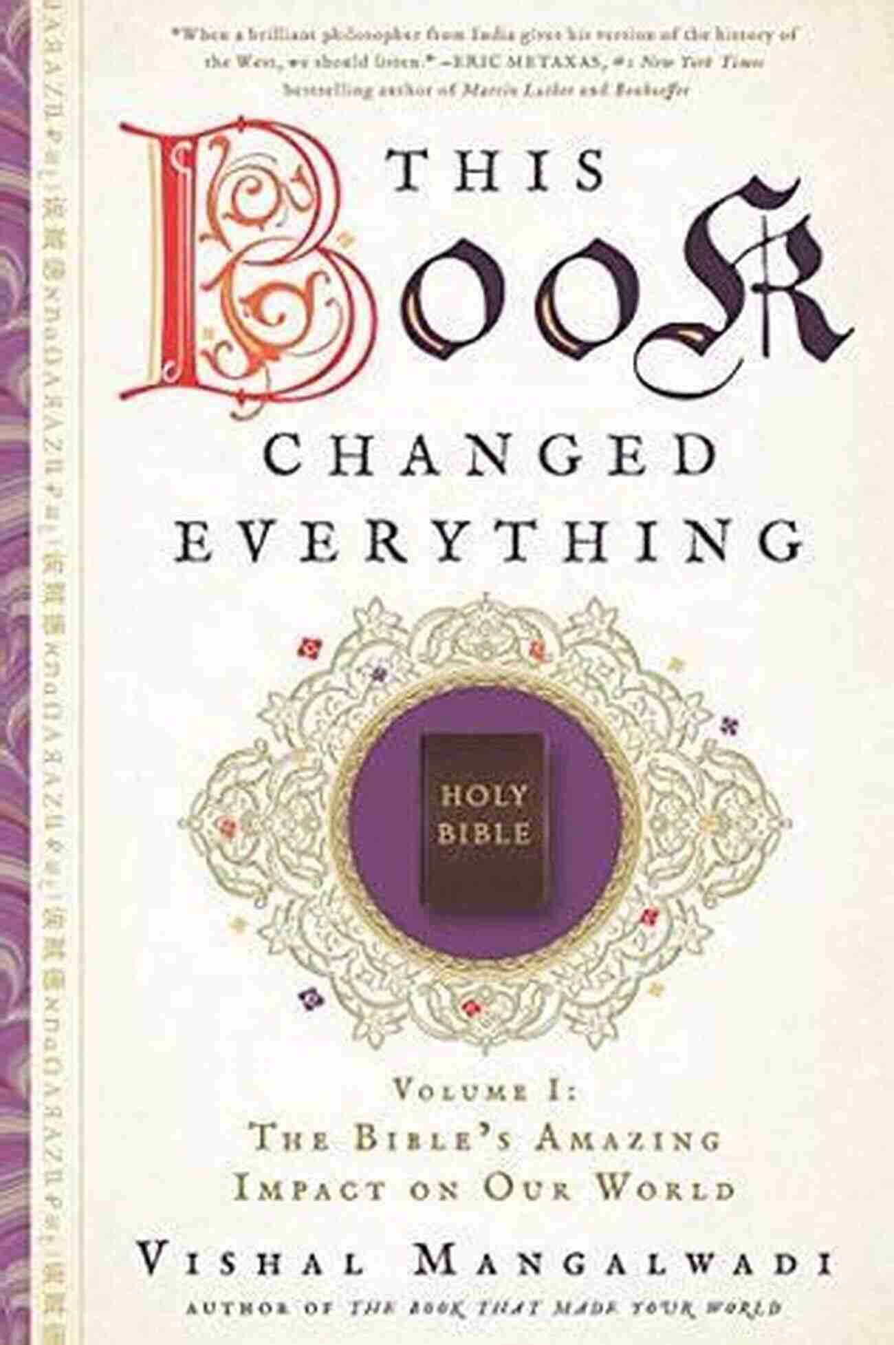 Bible This Changed Everything: The Bible S Amazing Impact On Our World