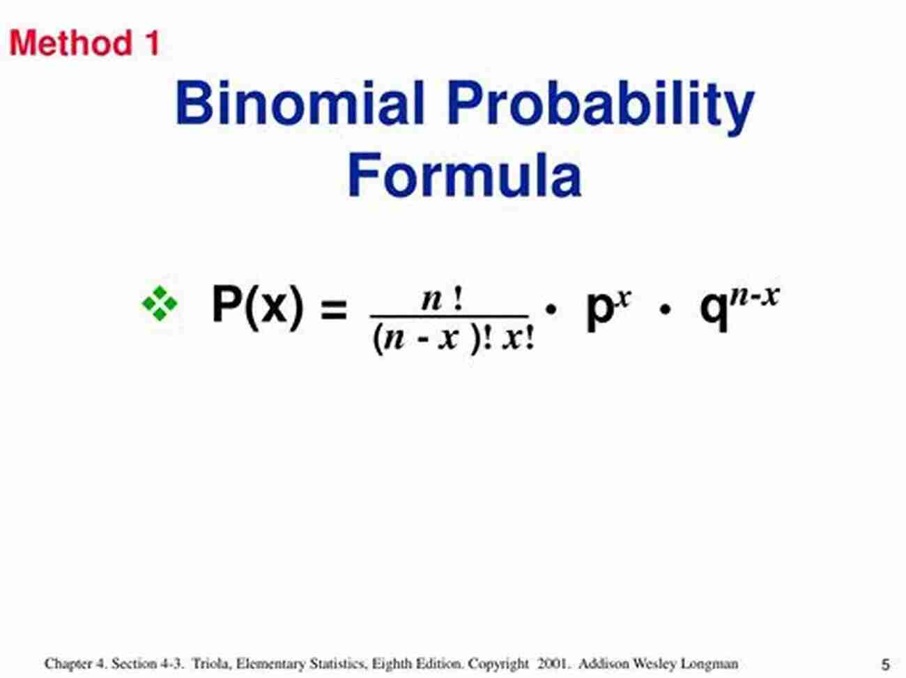 Binomial Distribution Formula: P(x) = C(n, X) * P^x * Q^(n X) Probability With The Binomial Distribution And Pascal S Triangle: A Key Idea In Statistics