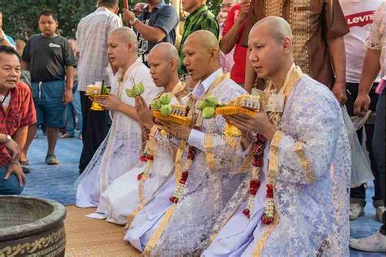 Buddhist Monks Ordination In Thailand The Ordination Of The Buddhist Monks: In Thailand