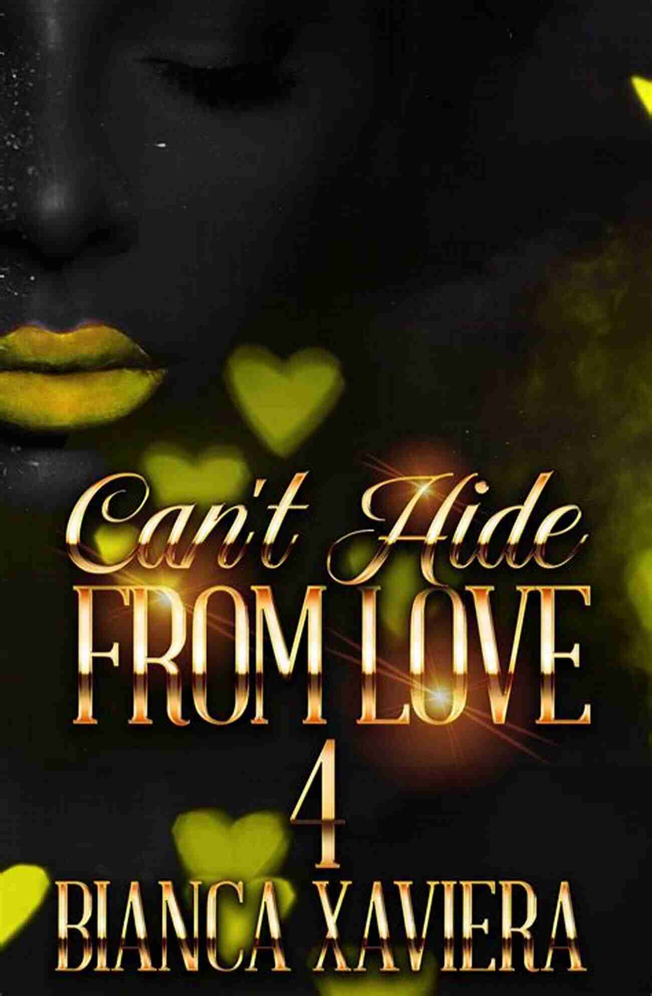 Can't Wait To Read Bianca Xaviera's Can Hide From Love! Can T Hide From Love Bianca Xaviera