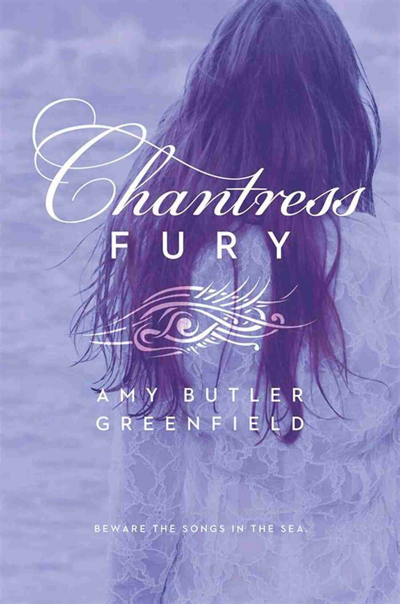 Chantress Fury Magical Illustrations Of Characters And Scenes From Amy Butler Greenfield's Spellbinding Novel Chantress Fury Amy Butler Greenfield