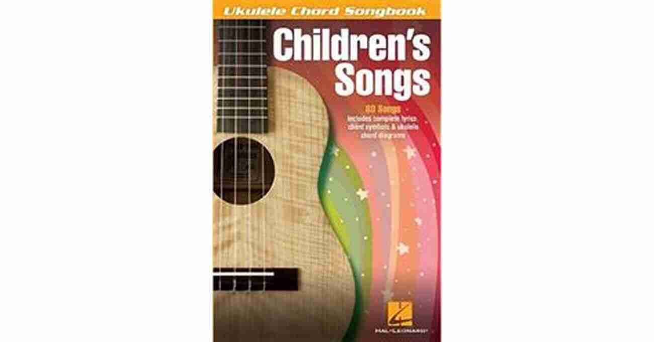 Children Songs Songbook Ukulele Chord Songbook Children S Songs Songbook: Ukulele Chord Songbook