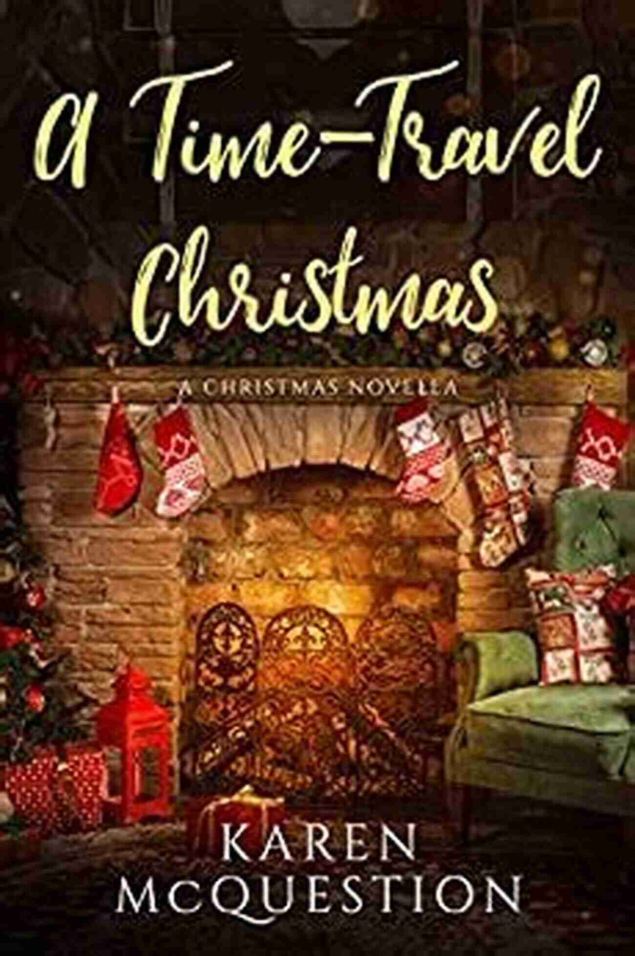 Christmas In Time A Captivating Tale Of Time Travel And Christmas Cheer A Christmas In Time Sally Nicholls