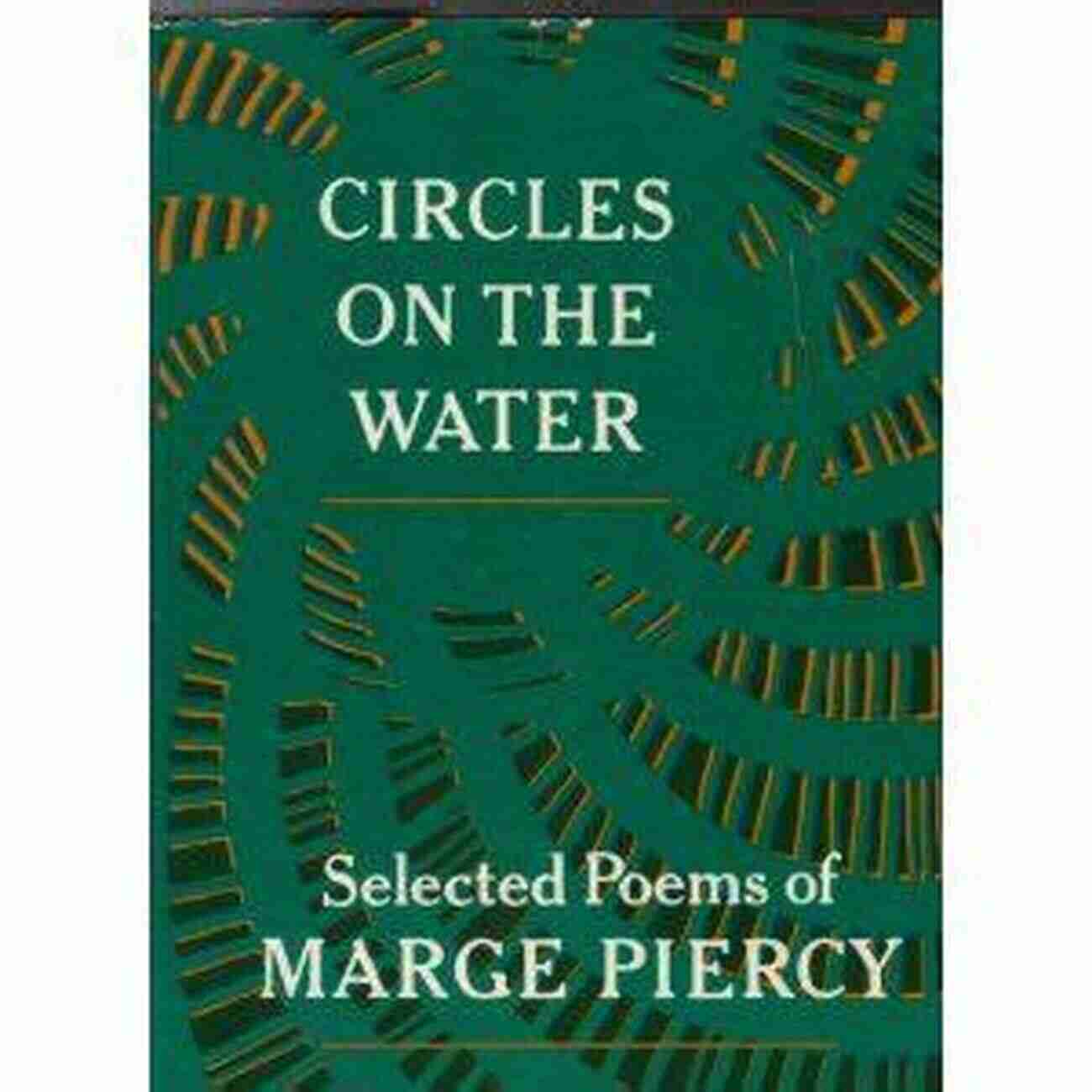 Circles On The Water Marge Piercy