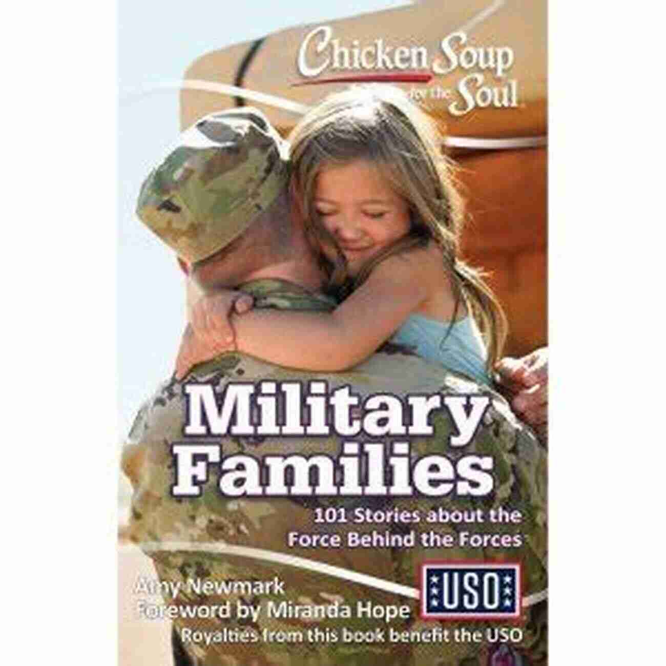 Combat Medic Chicken Soup For The Soul: Military Families: 101 Stories About The Force Behind The Forces