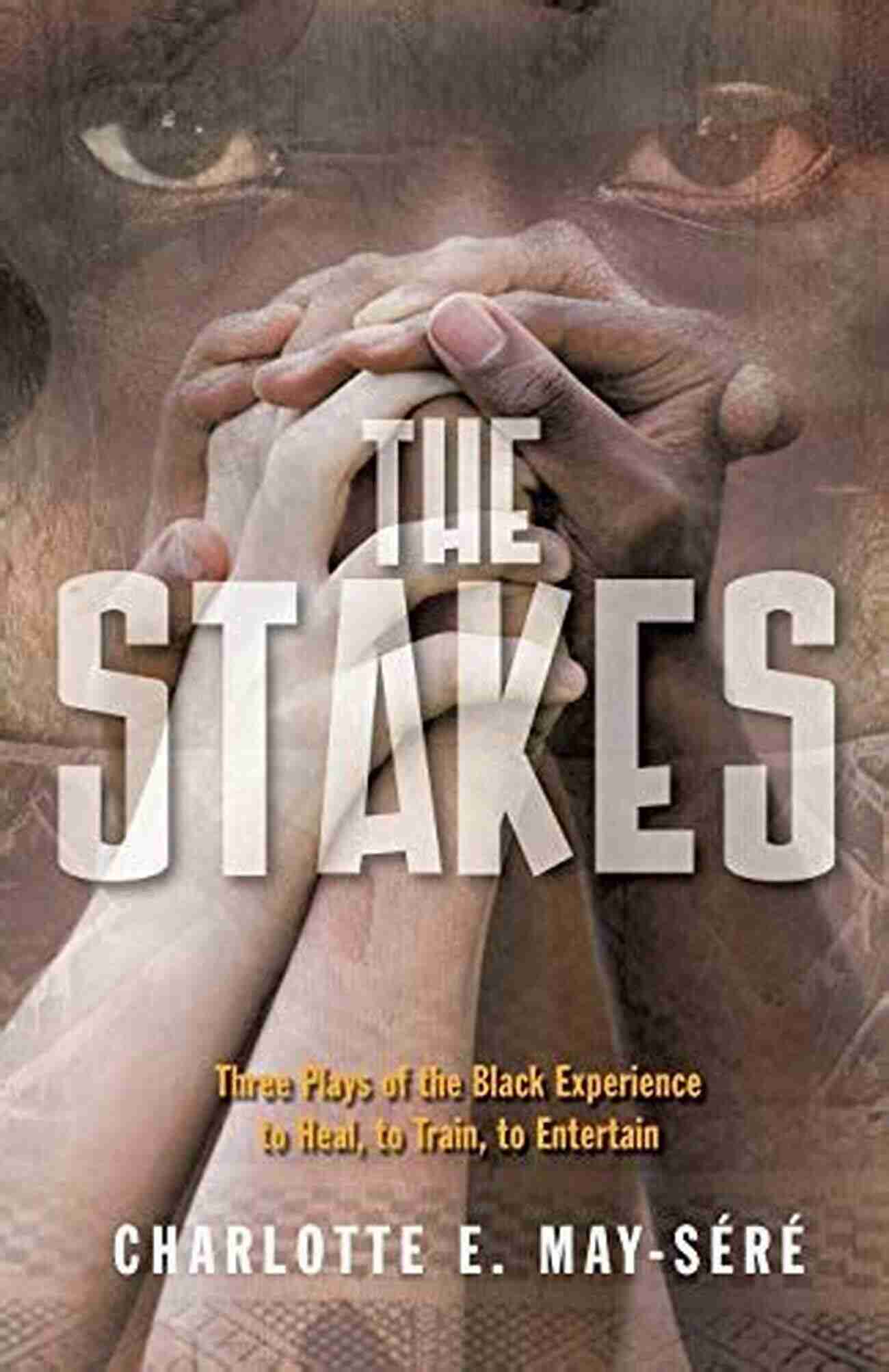 Concert Healing Power The Stakes: Three Plays Of The Black Experience: To Heal To Train To Entertain