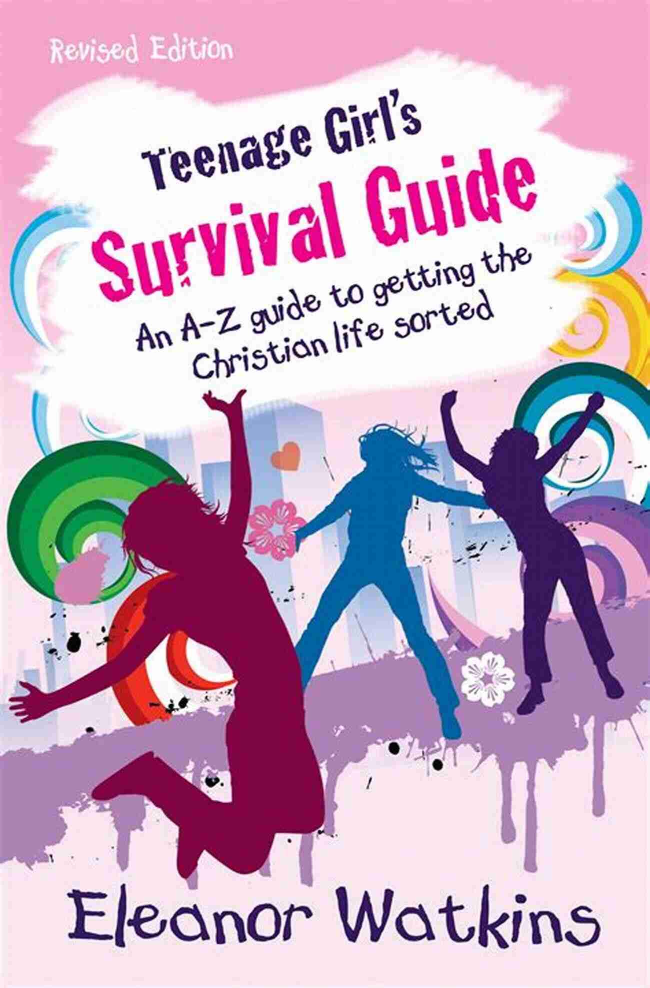 Cover Of The Teenage Girl Survival Guide New Edition A Comprehensive Guide For Teenage Girls On Thriving Through Their Transitional Years Totally Me: The Teenage Girl S Survival Guide New Edition