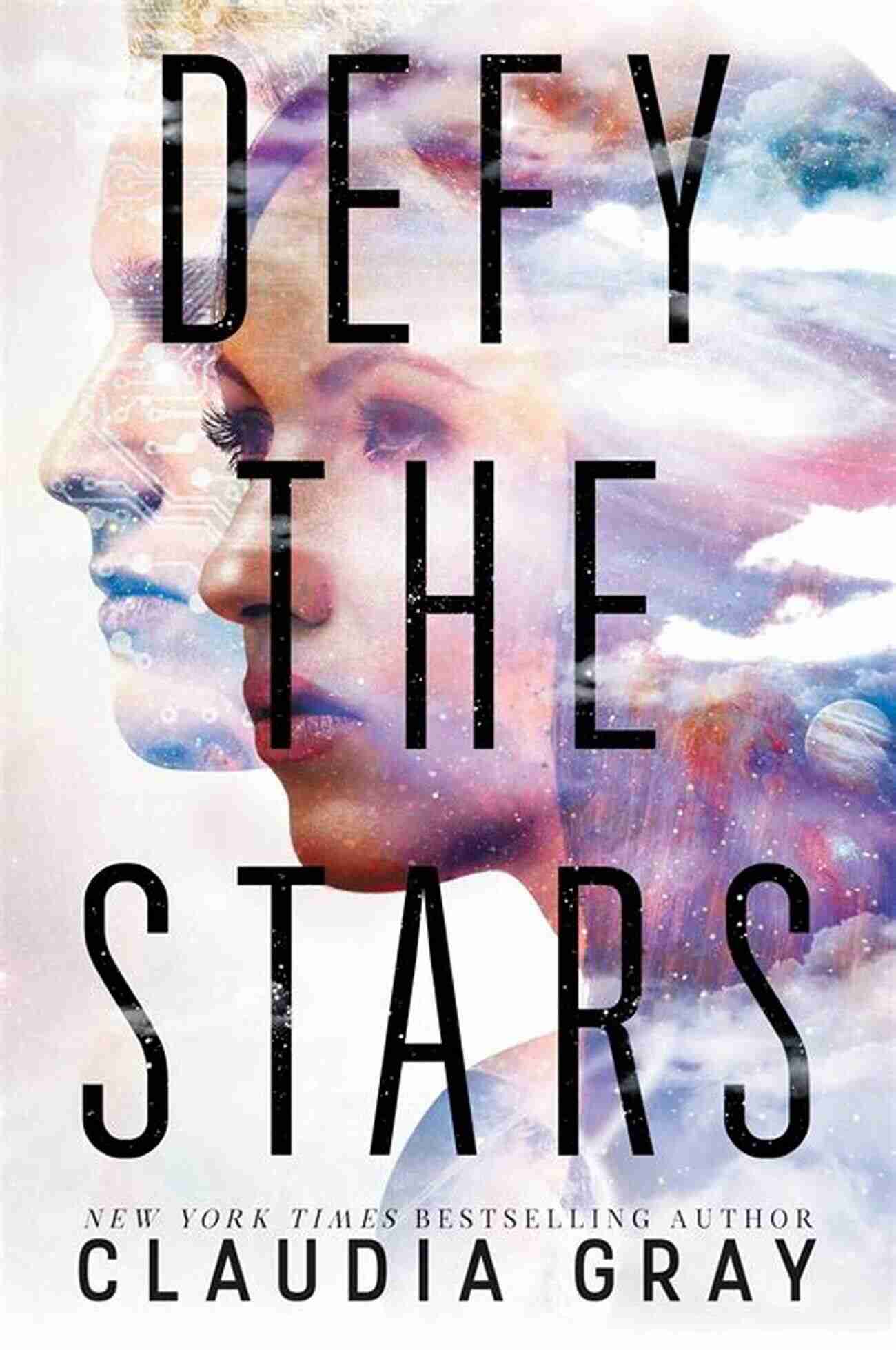 Defy The Stars A Futuristic Space Adventure Defy The Stars (Defy The Stars 1)