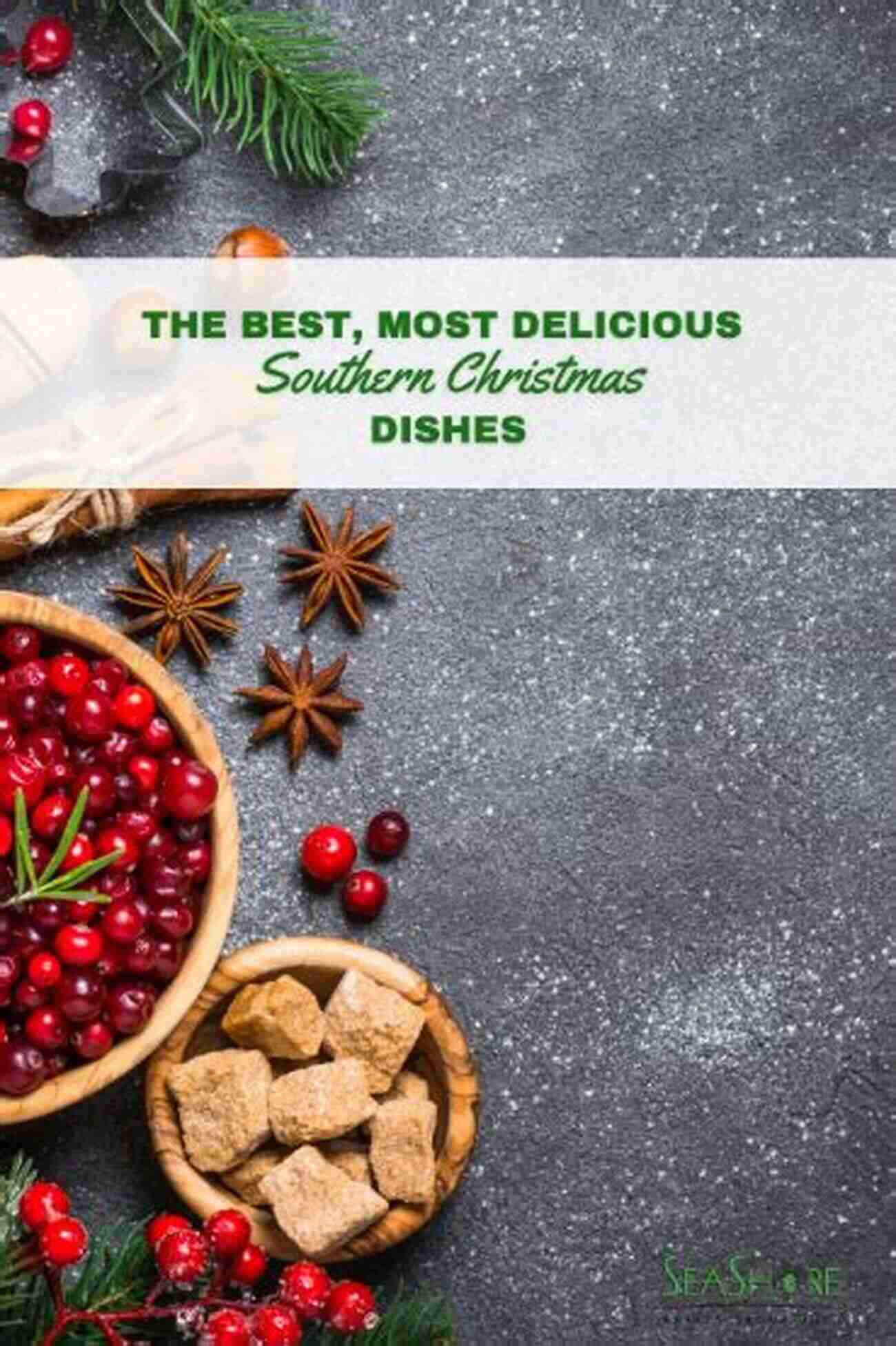 Delicious Southern Christmas Dishes The Night Before Christmas In The South (Night Before Christmas Series)