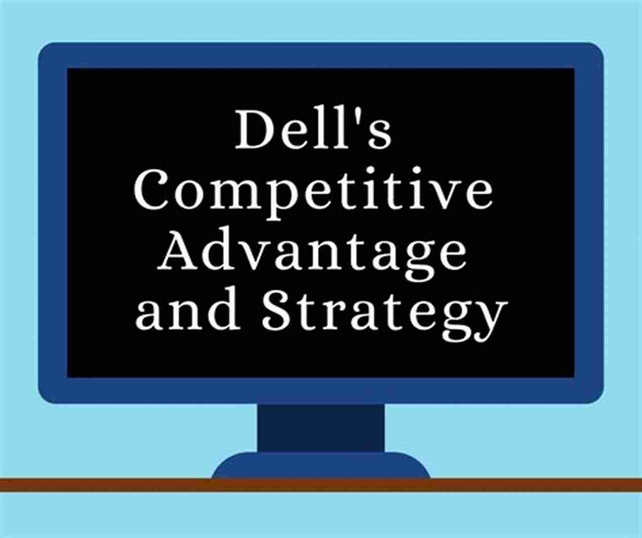 Dell And Fredman Advantage Summary: Direct From Dell: Review And Analysis Of Dell And Fredman S