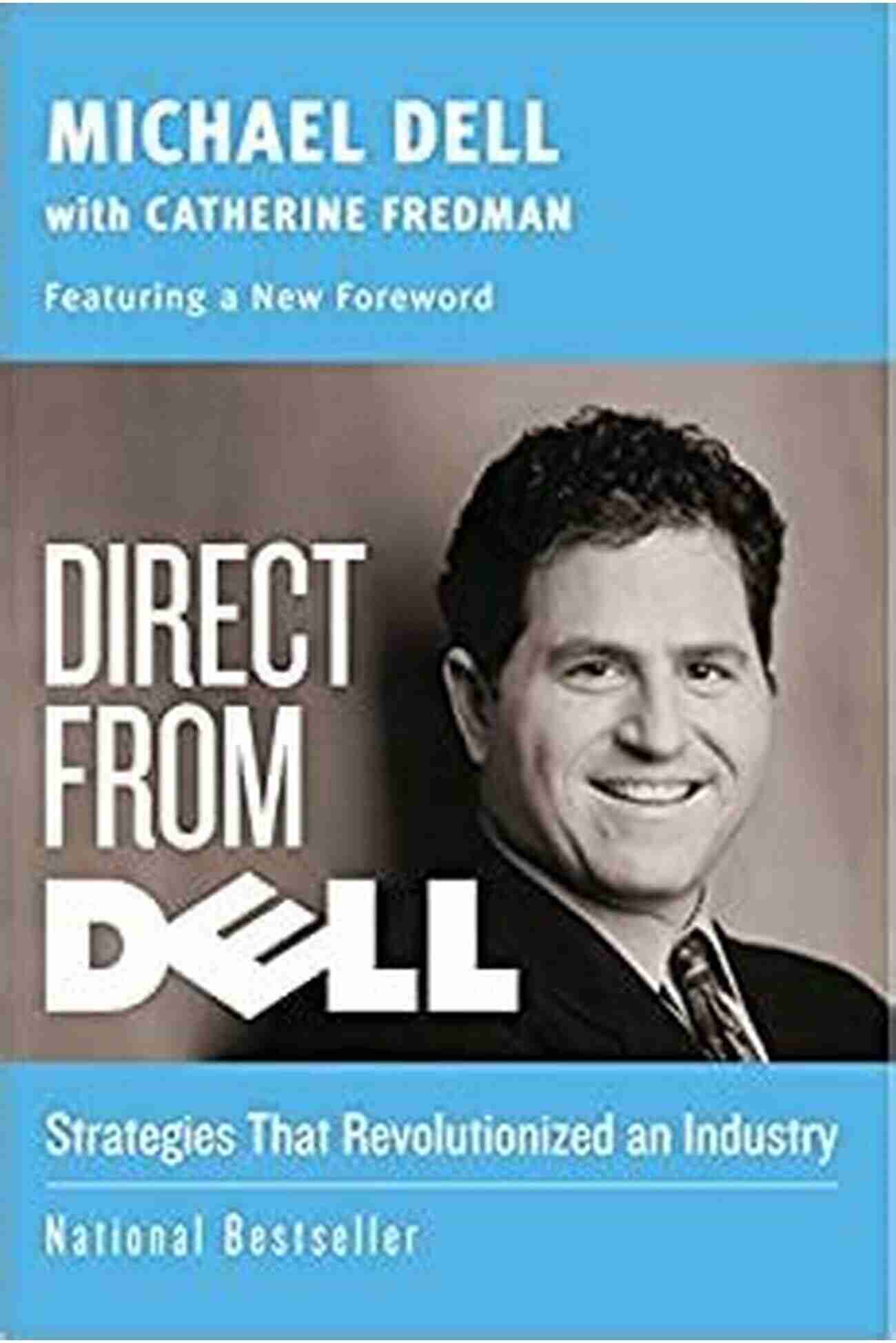 Dell And Fredman Collaboration Summary: Direct From Dell: Review And Analysis Of Dell And Fredman S