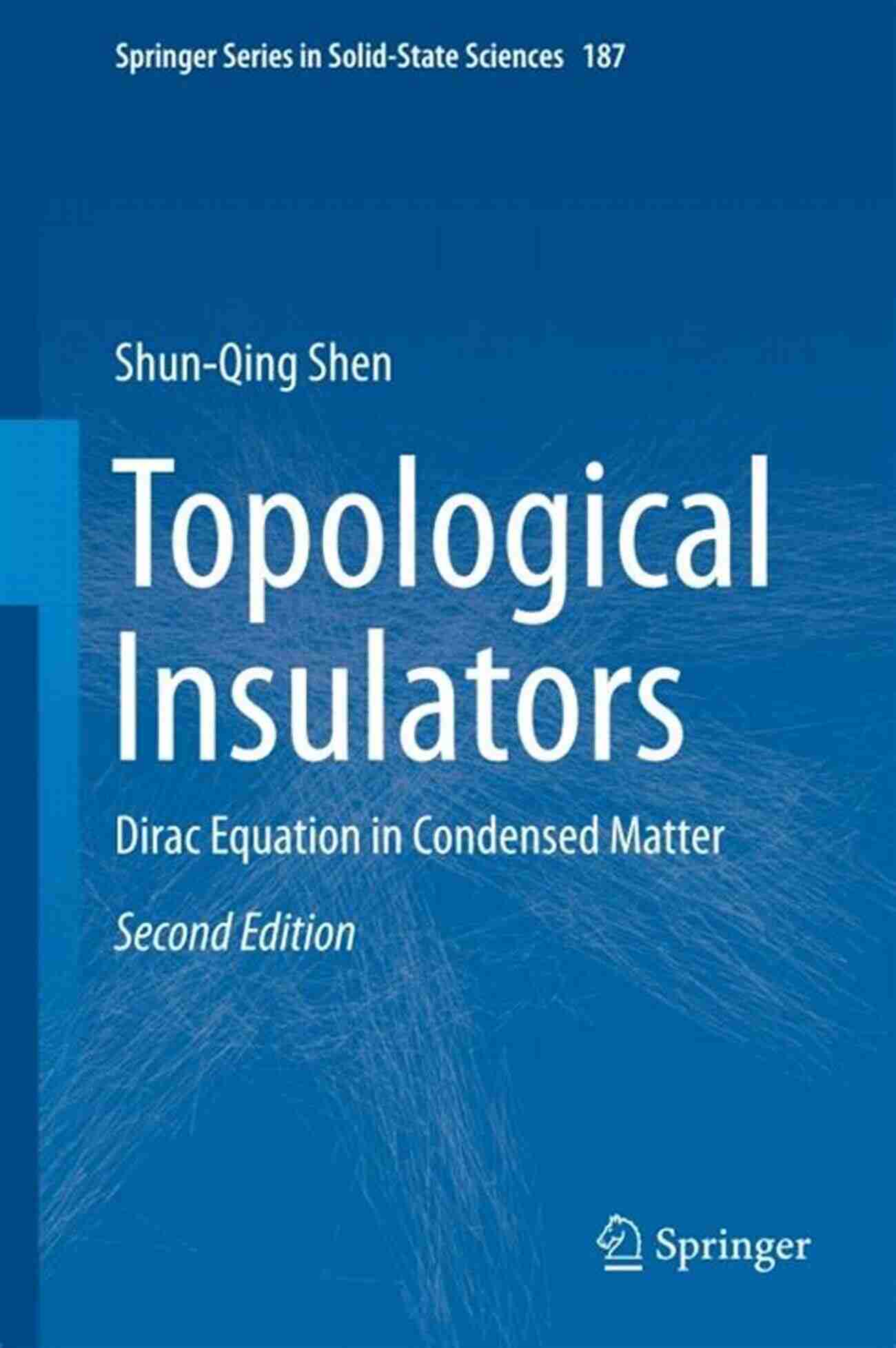 Dirac Equation In Condensed Matter Topological Insulators: Dirac Equation In Condensed Matter (Springer In Solid State Sciences 187)