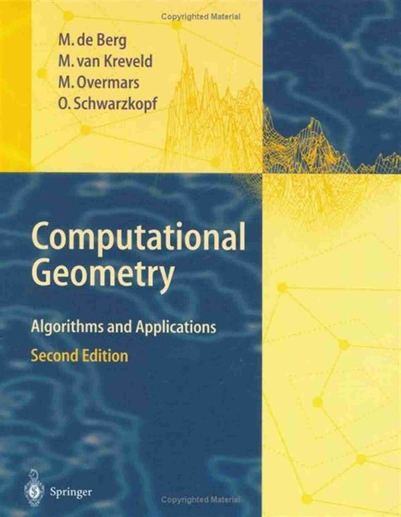 Exploring The Exciting World Of Computational Geometry Algorithms And Applications Computational Geometry: Algorithms And Applications