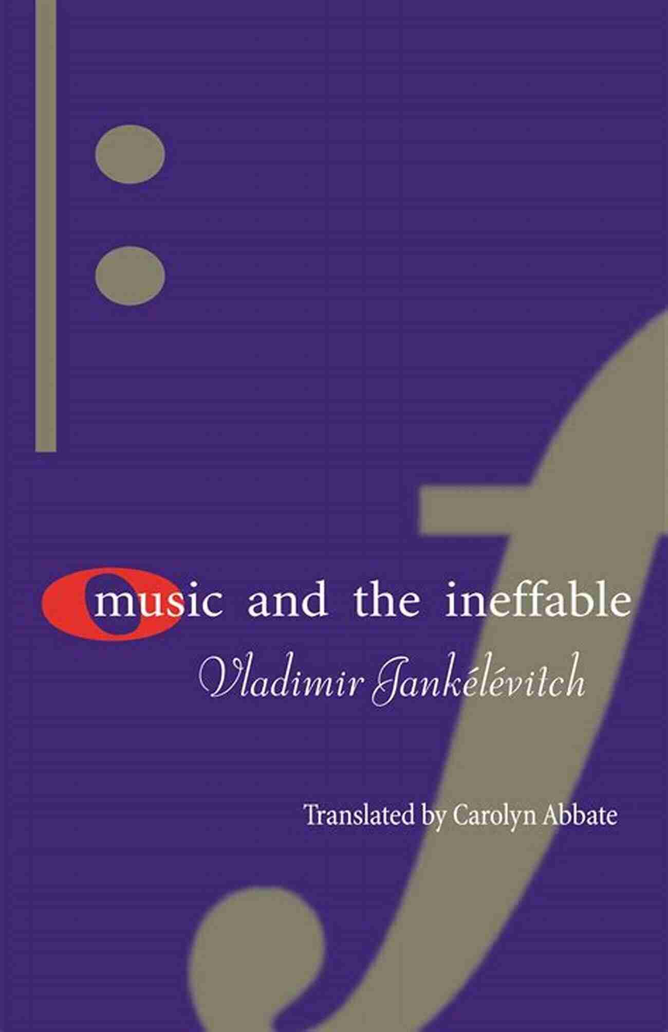 Exploring The Ineffable Through Music Philosophy Deep Refrains: Music Philosophy And The Ineffable