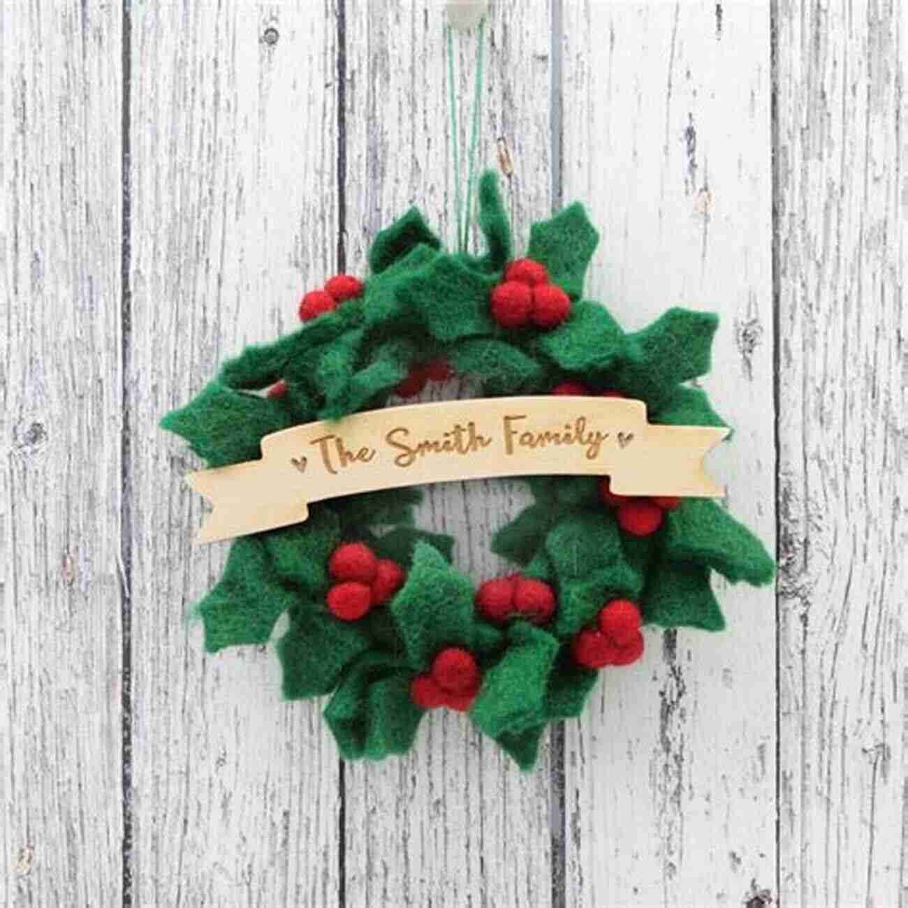 Festive And Welcoming Felt Wreath Felt Decorations: 15 Eye Popping Projects To Create