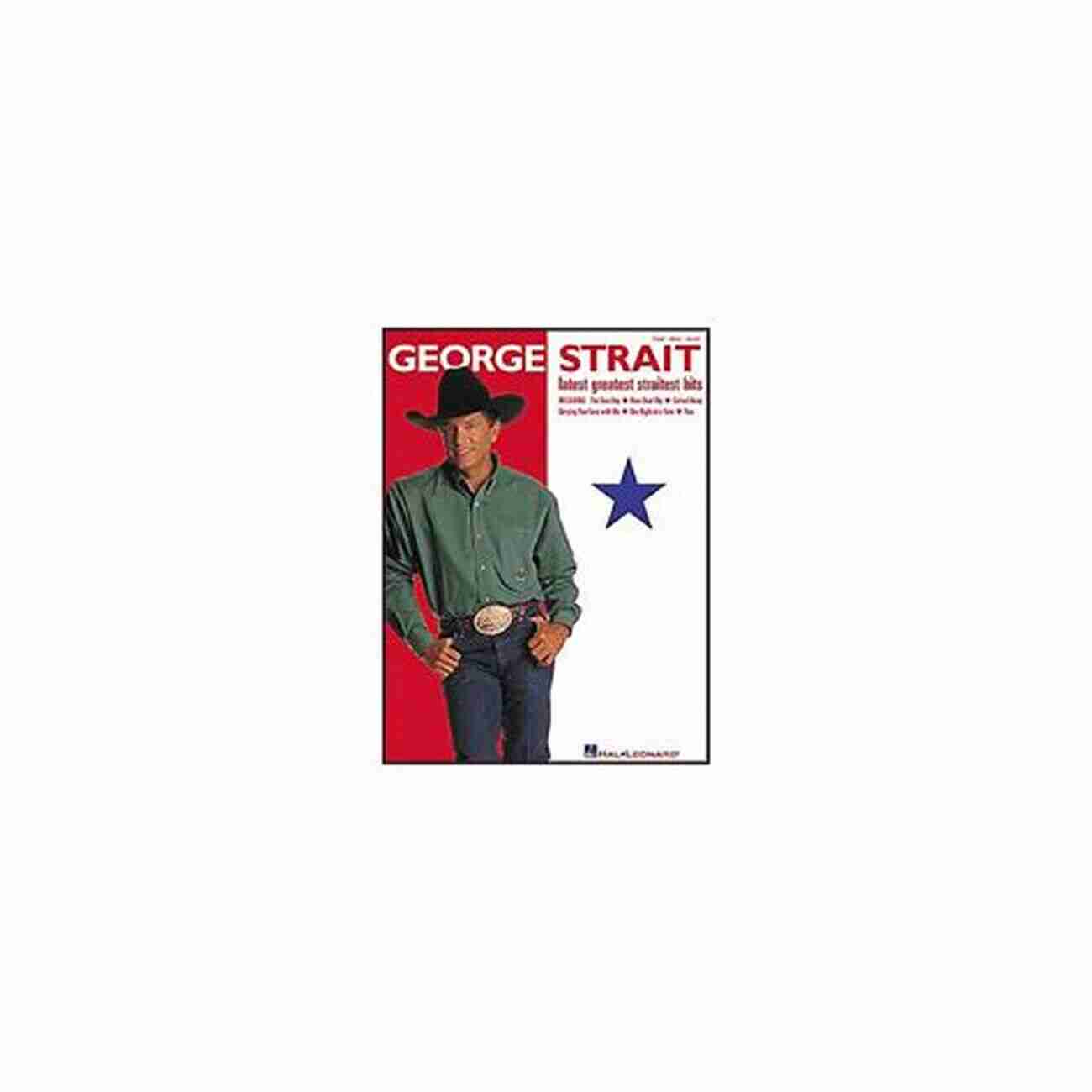 George Strait Latest Greatest Straitest Hits Songbook Piano Voice Guide George Strait Latest Greatest Straitest Hits Songbook (PIANO VOIX GU)