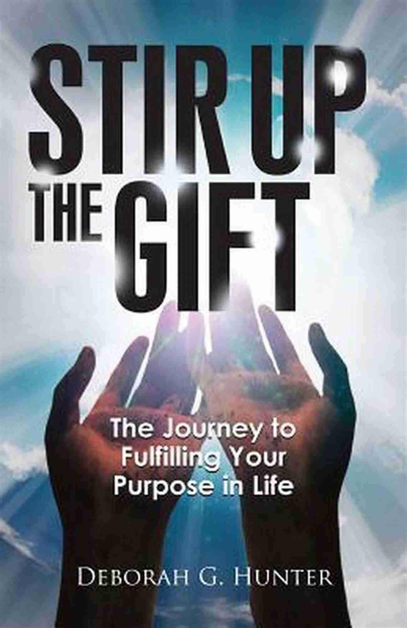 Gifting Your Way To A Fulfilling Life The Power Of Positive Gift: How To Change Your Life Through The Positive Power Of Gifting