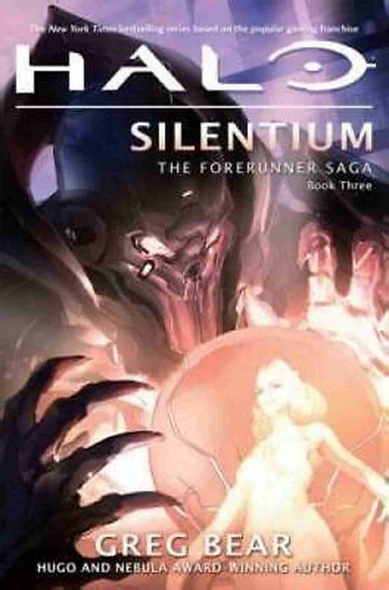 Halo Silentium Forerunner Saga Book Three Halo: Silentium: Three Of The Forerunner Saga