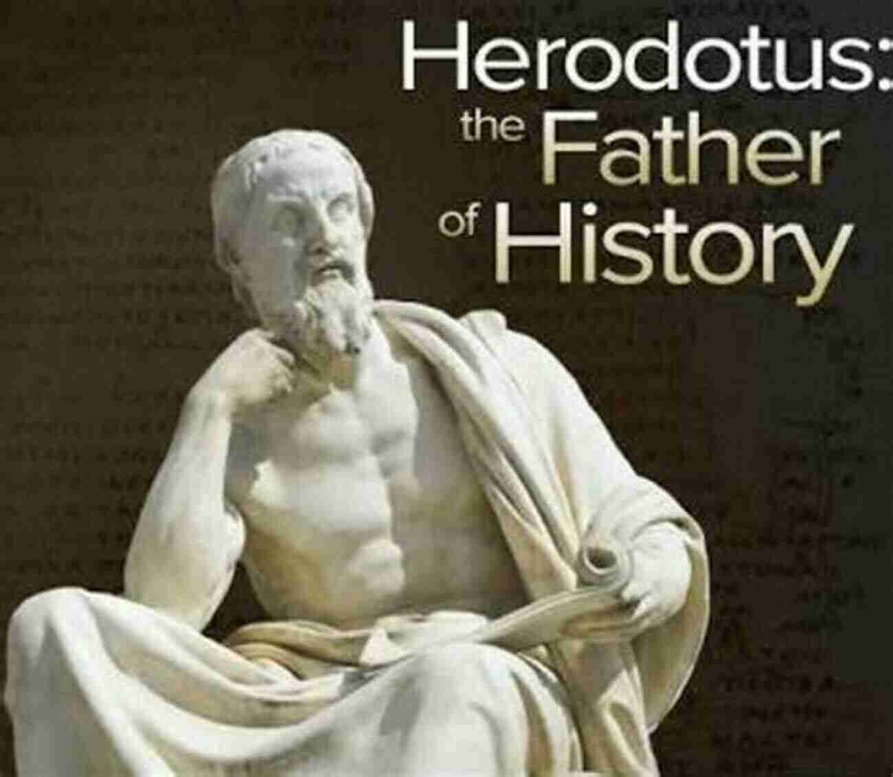 Herodotus The Father Of History The History Of Herodotus Volume 1