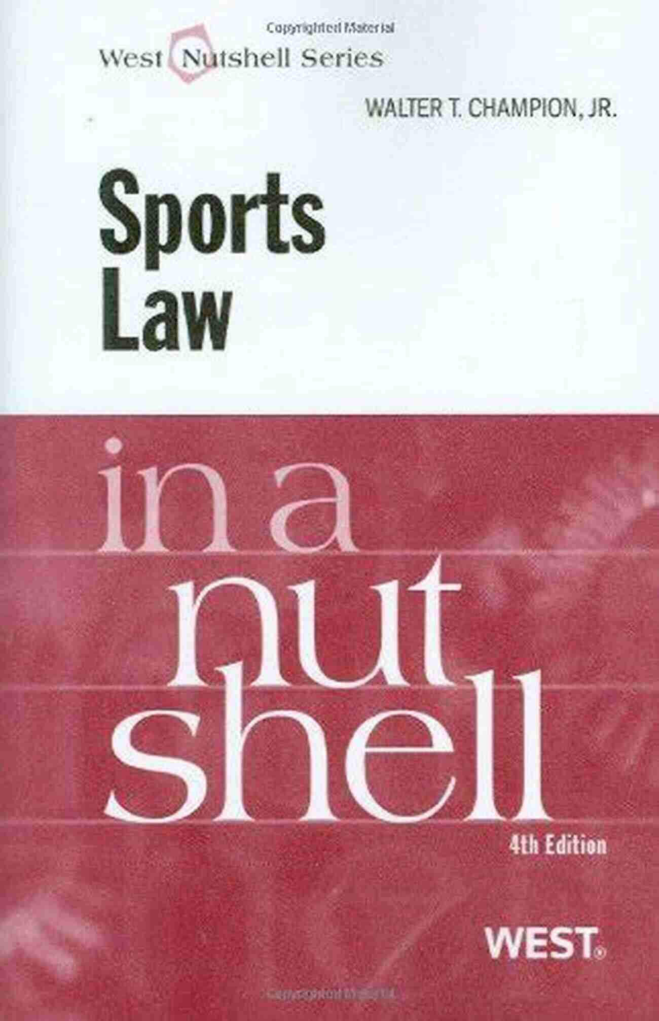 Illustration Of Sports Law In Nutshell Sports Law In A Nutshell (Nutshells)