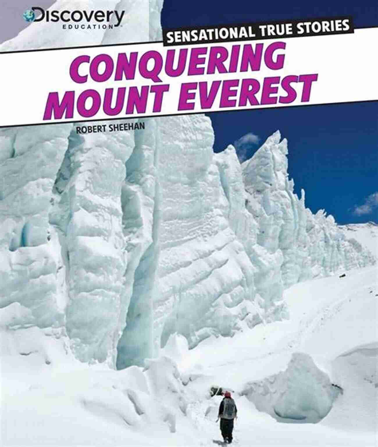 Image: Clayton Klein Conquering Mount Everest One Incredible Journey Clayton Klein