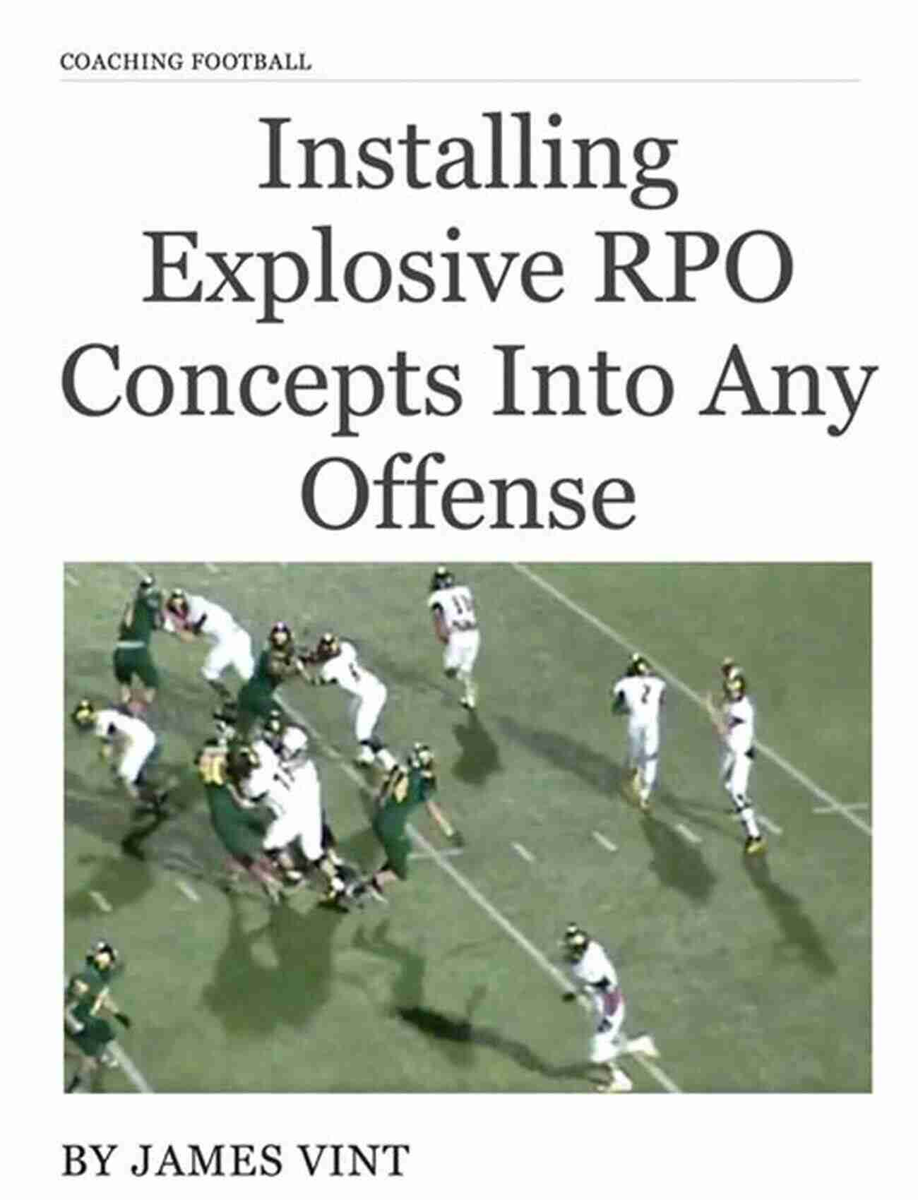 Installing RPOs Into Any Offense Installing RPOs Into Any Offense: Never Call A Bad Play Again By Using Run Pass Options To Take Advantage Of The Defense