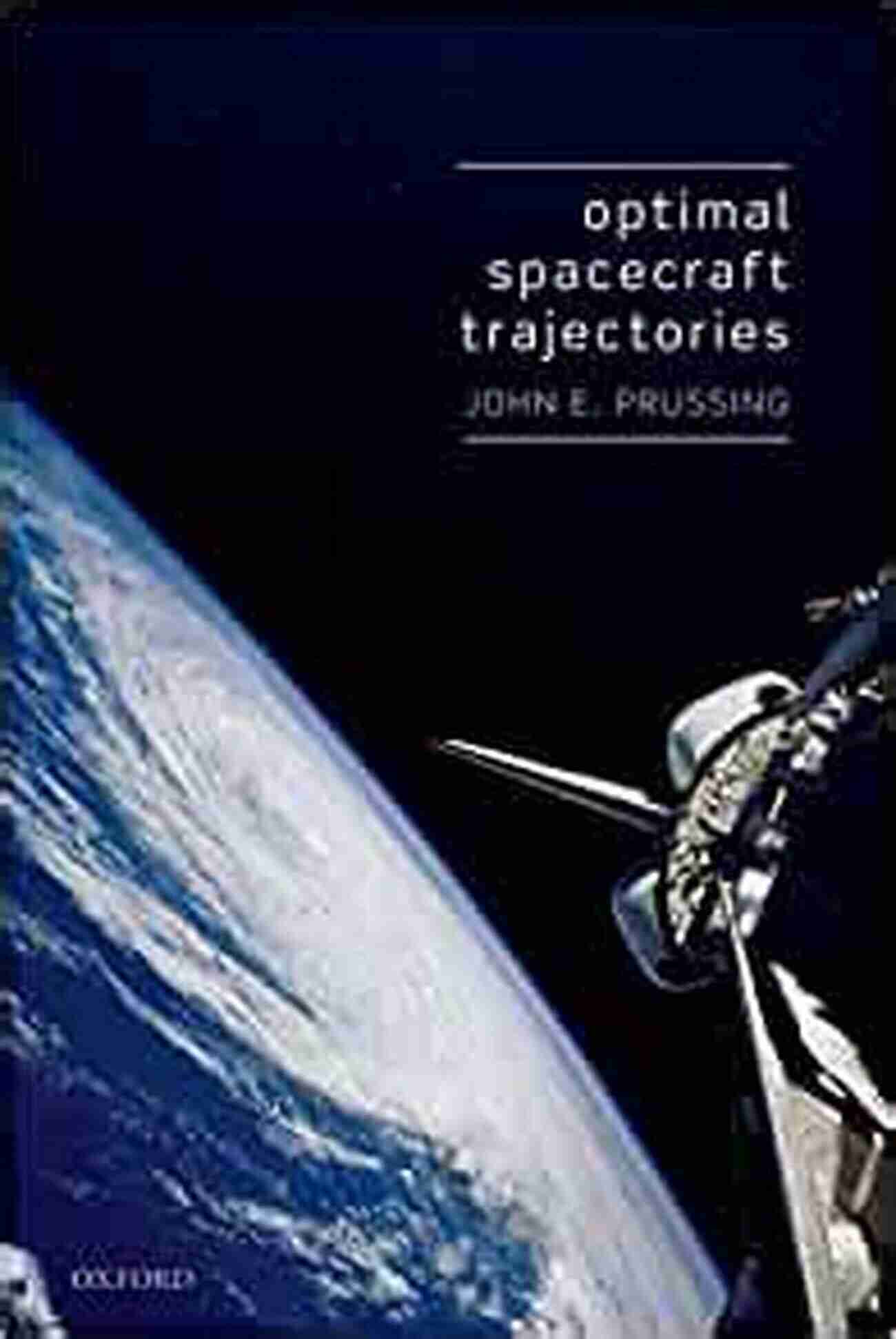 John Prussing Optimal Spacecraft Trajectories Optimal Spacecraft Trajectories John E Prussing