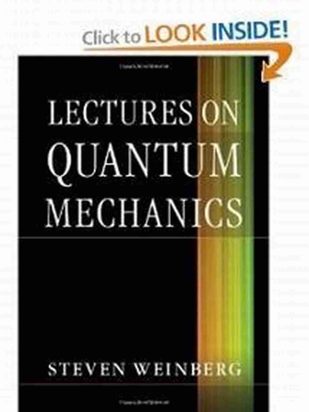 Lectures On Quantum Mechanics Ortiz Unraveling The Secrets Of The Quantum World Lectures On Quantum Mechanics N N Ortiz