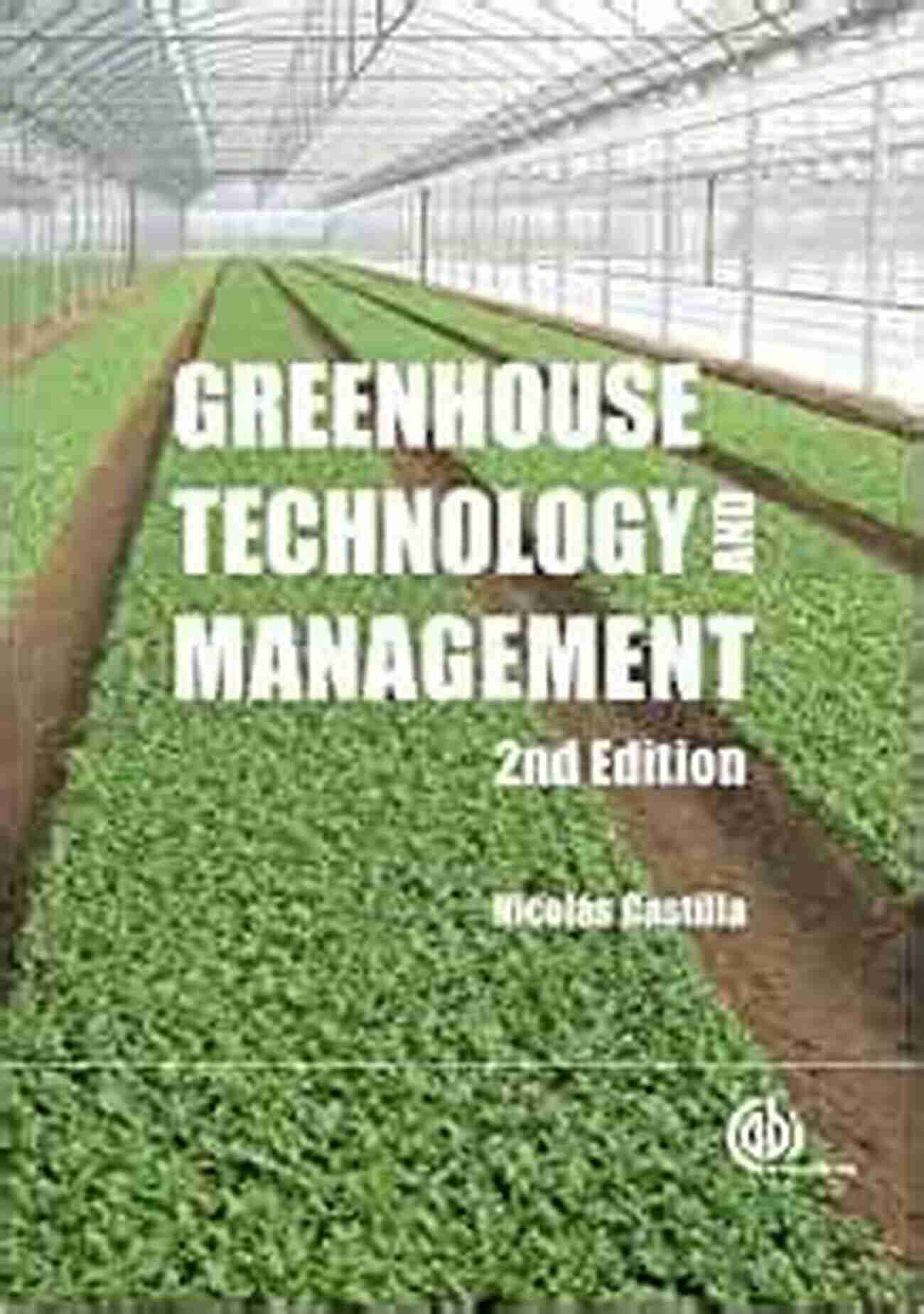 Mark Anthony Benvenuto: The Guru Of Modern Greenhouse Technology And Management Greenhouse Technology And Management Mark Anthony Benvenuto