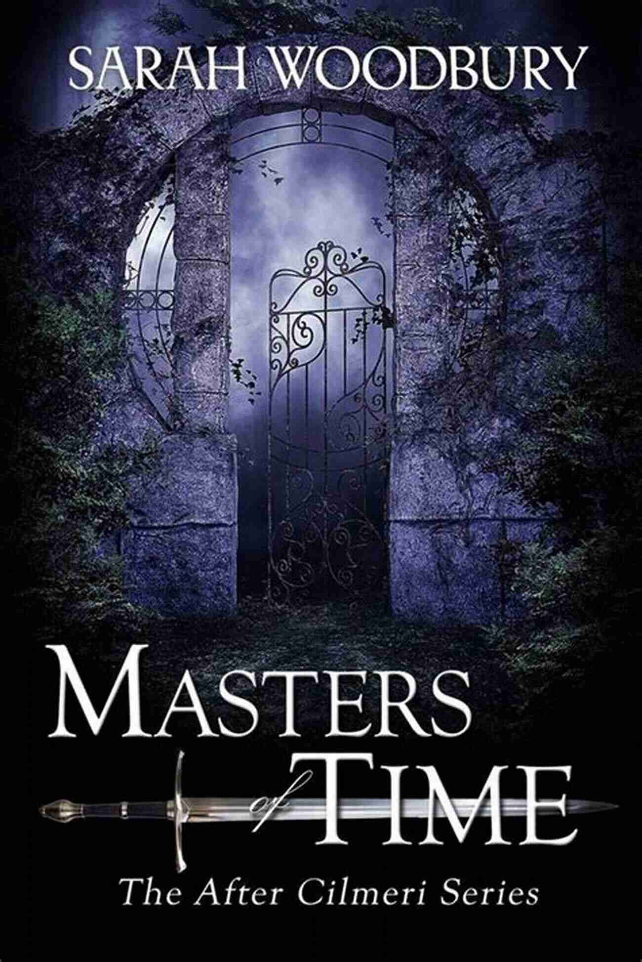 Masters Of Time The After Cilmeri 12 Unraveling The Mysteries Of History Masters Of Time (The After Cilmeri 12)