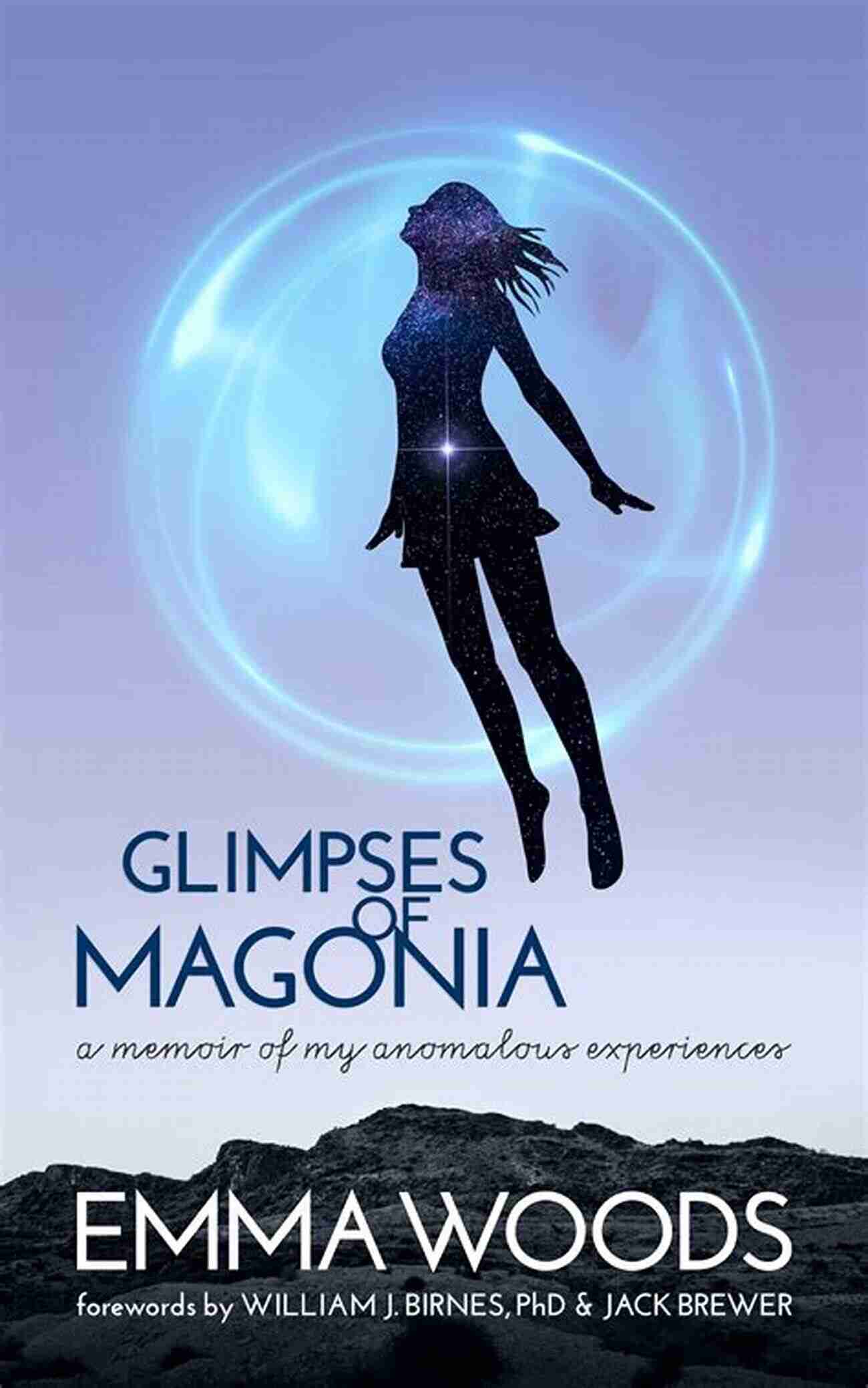 Memoir Of My Anomalous Experiences Cover Glimpses Of Magonia: A Memoir Of My Anomalous Experiences