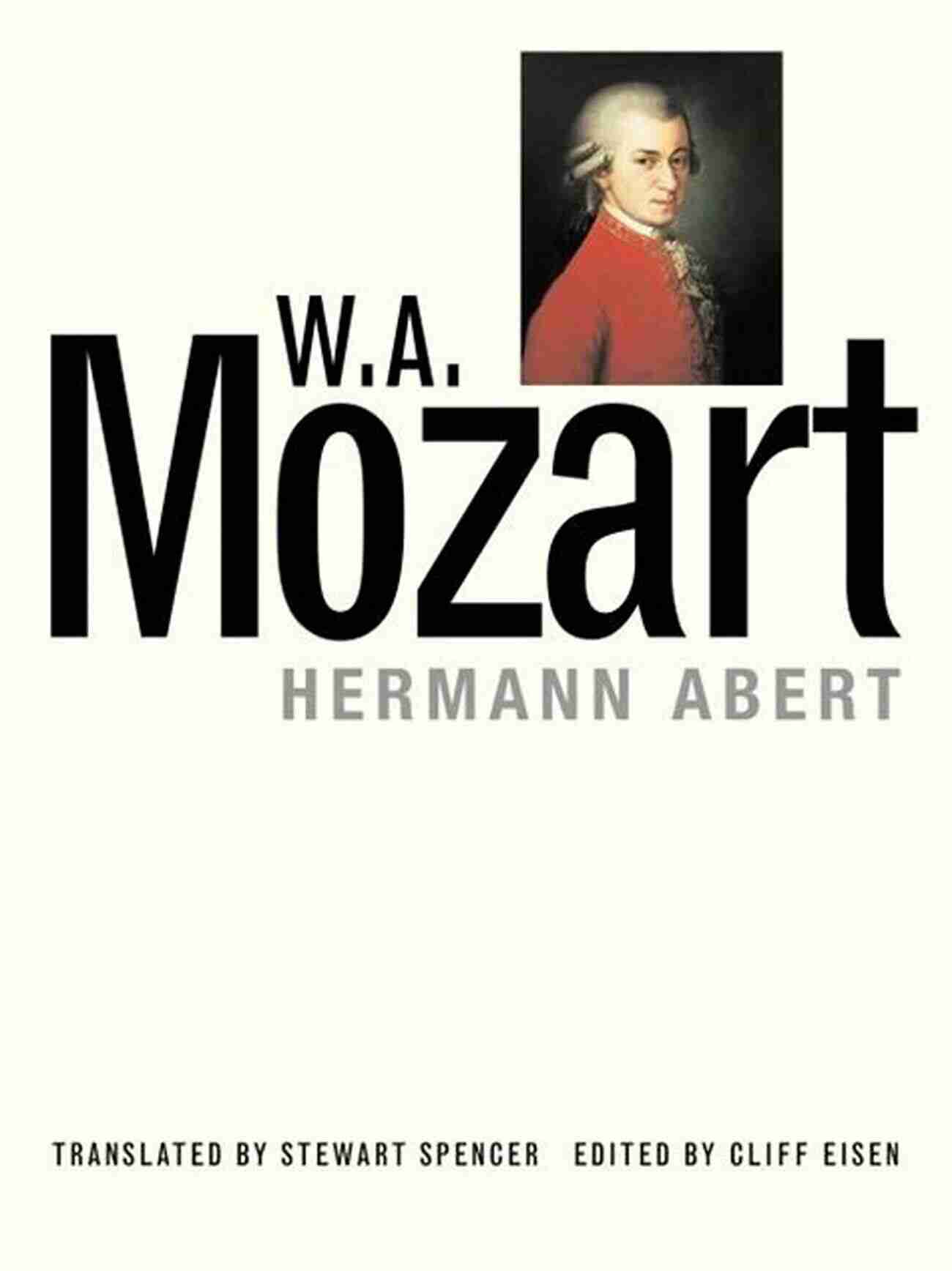 Mozart Hermann Abert The Musical Genius W A Mozart Hermann Abert