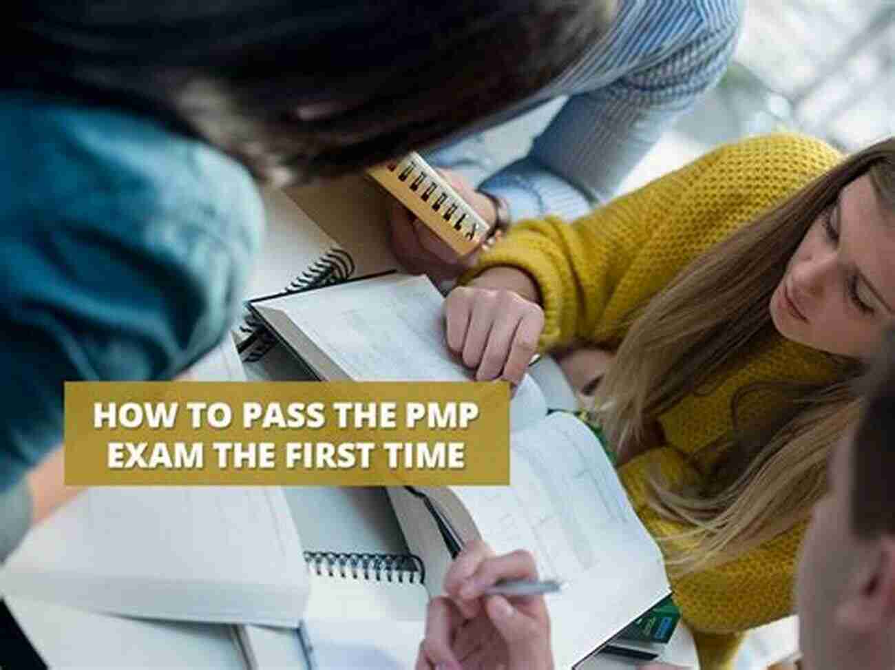 Pass PMP Exam From The First Time Tested Pass PMP Exam From First Time TESTED: Your Guide To Study And Pass PMP Exam