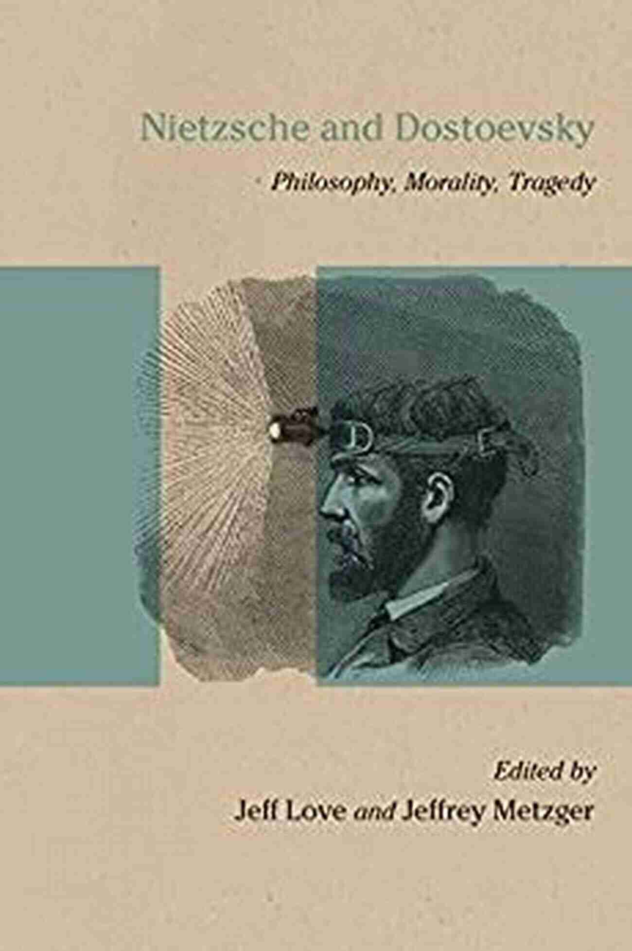 Philosophy, Morality, Tragedy Russian Literature Studies Nietzsche And Dostoevsky: Philosophy Morality Tragedy (Studies In Russian Literature And Theory)