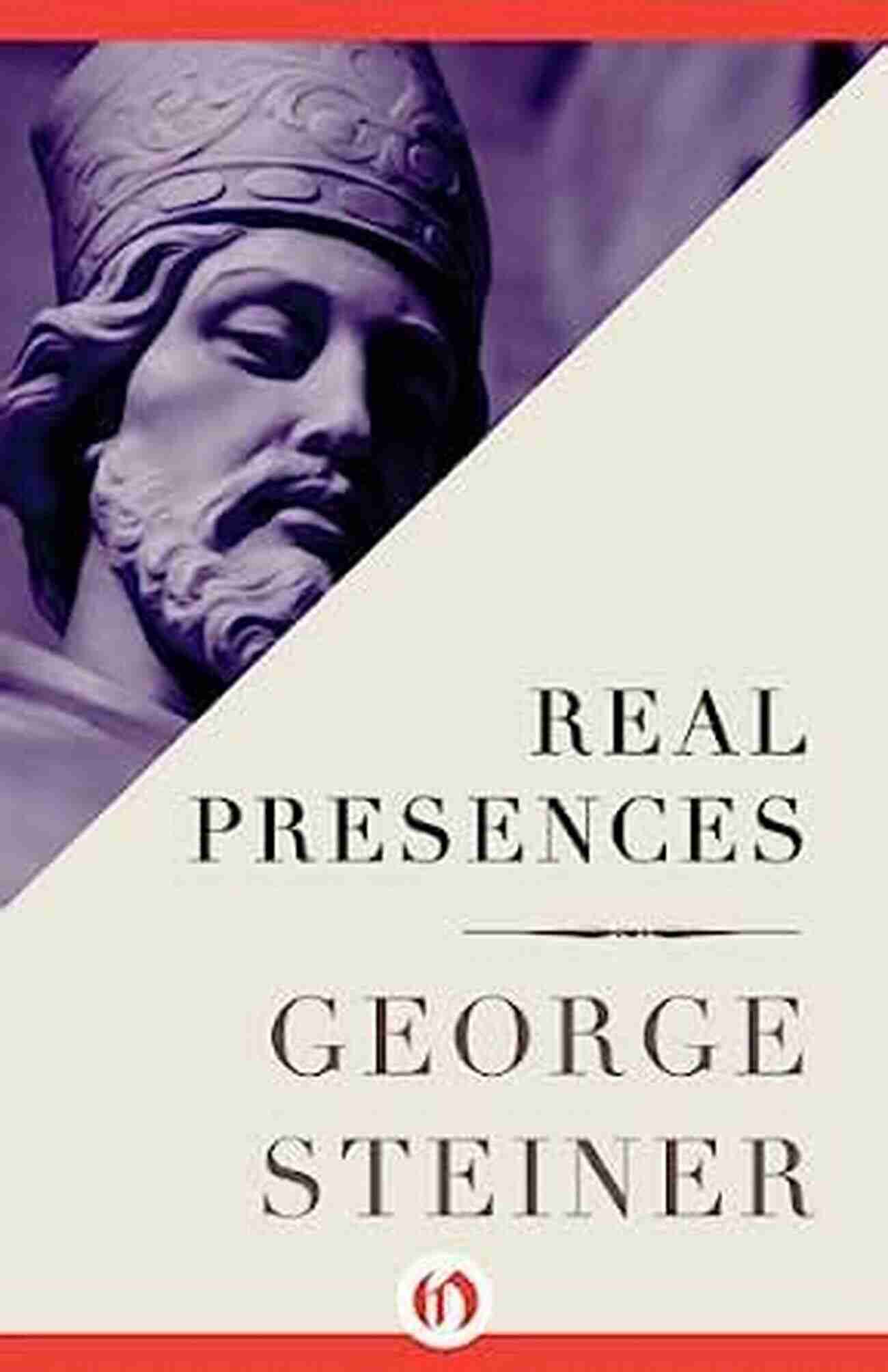 Real Presences George Steiner