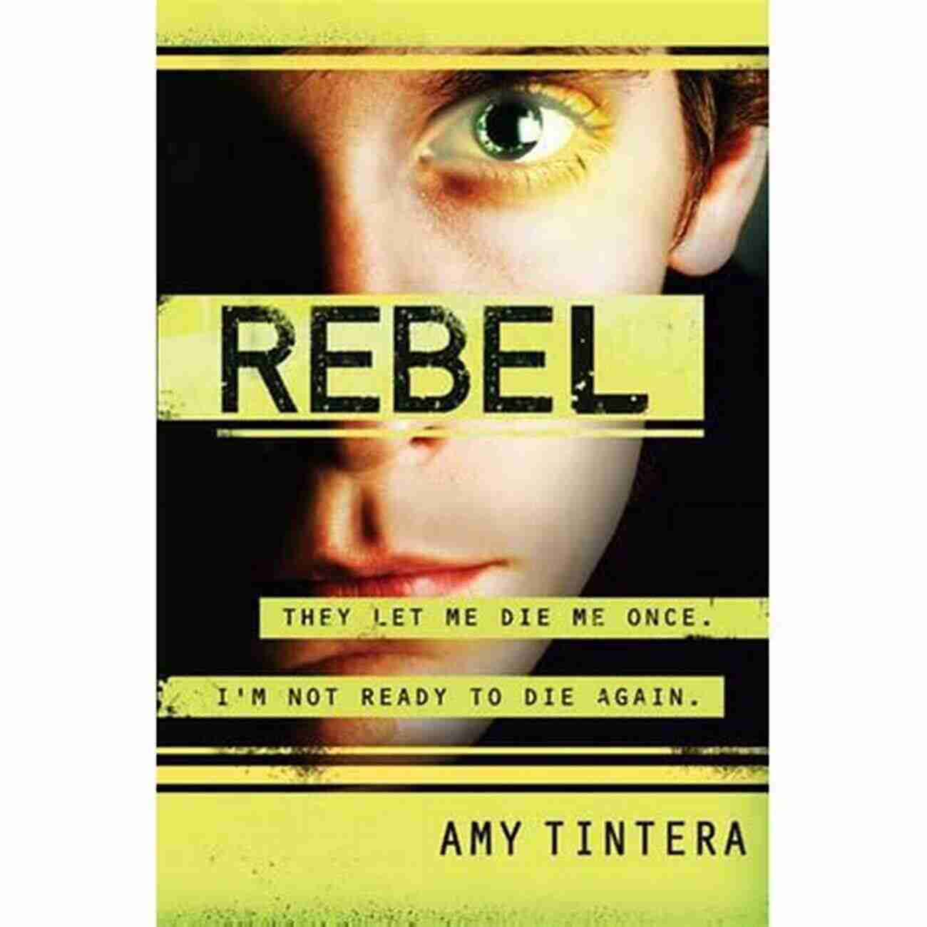 Rebel Reboot Book Cover Rebel (Reboot 2) Amy Tintera