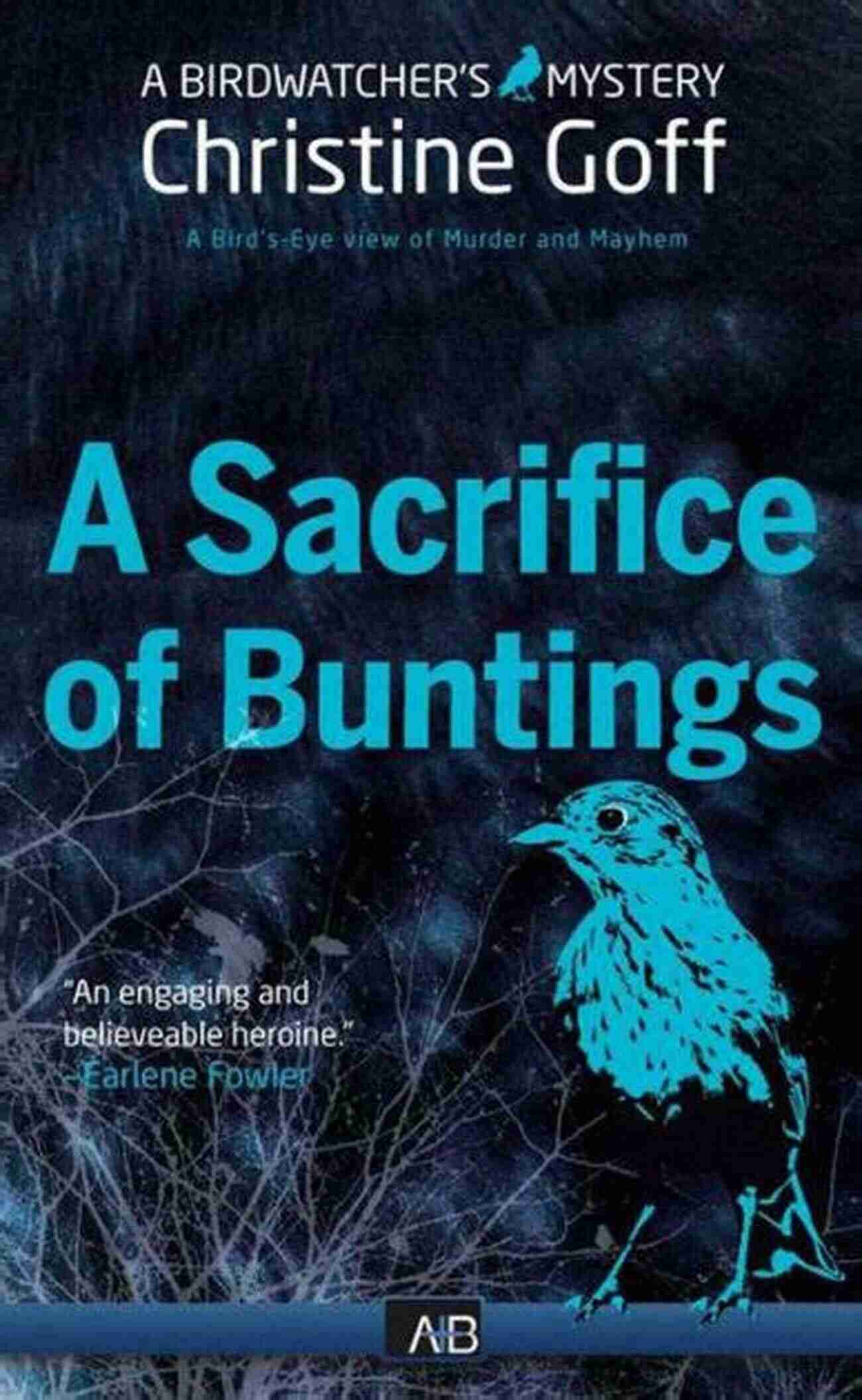 Sacrifice Of Buntings The Birdwatcher Mysteries A Sacrifice Of Buntings (The Birdwatcher S Mysteries 5)