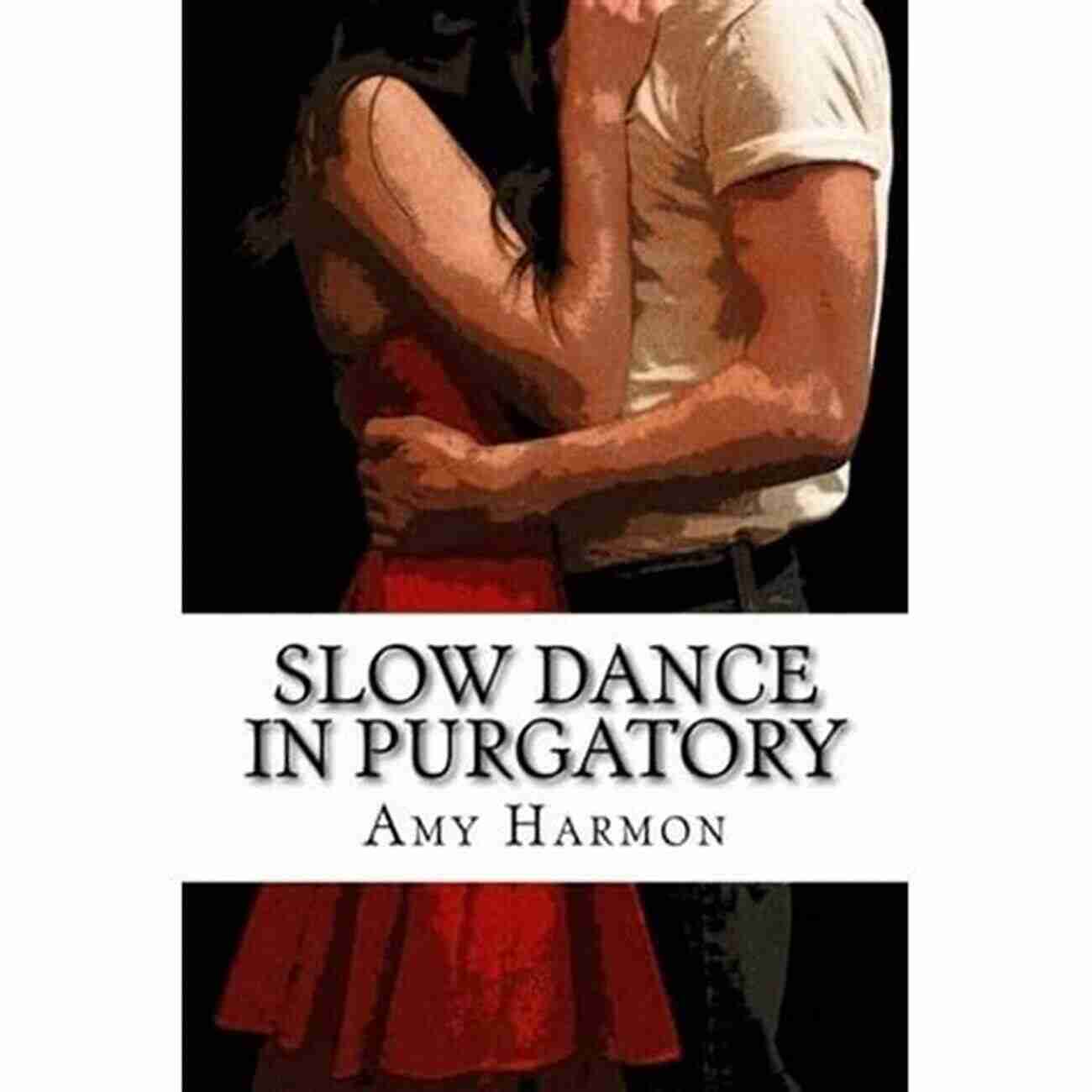 Slow Dance In Purgatory Book Cover Slow Dance In Purgatory (Purgatory 1)