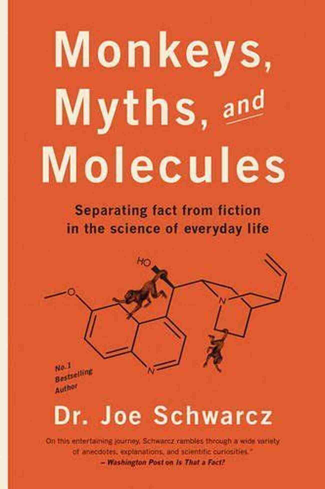 Spider Monkeys Monkeys Myths And Molecules: Separating Fact From Fiction In The Science Of Everyday Life