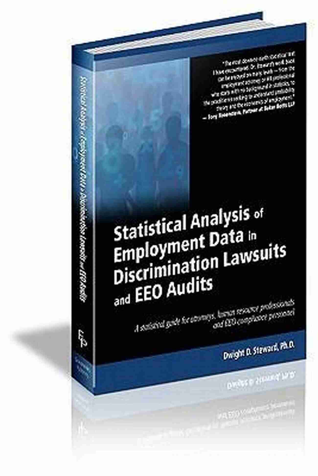 Statistical Analysis Of Employment Data In Discrimination Lawsuits And EEO Statistical Analysis Of Employment Data In Discrimination Lawsuits And EEO Audits