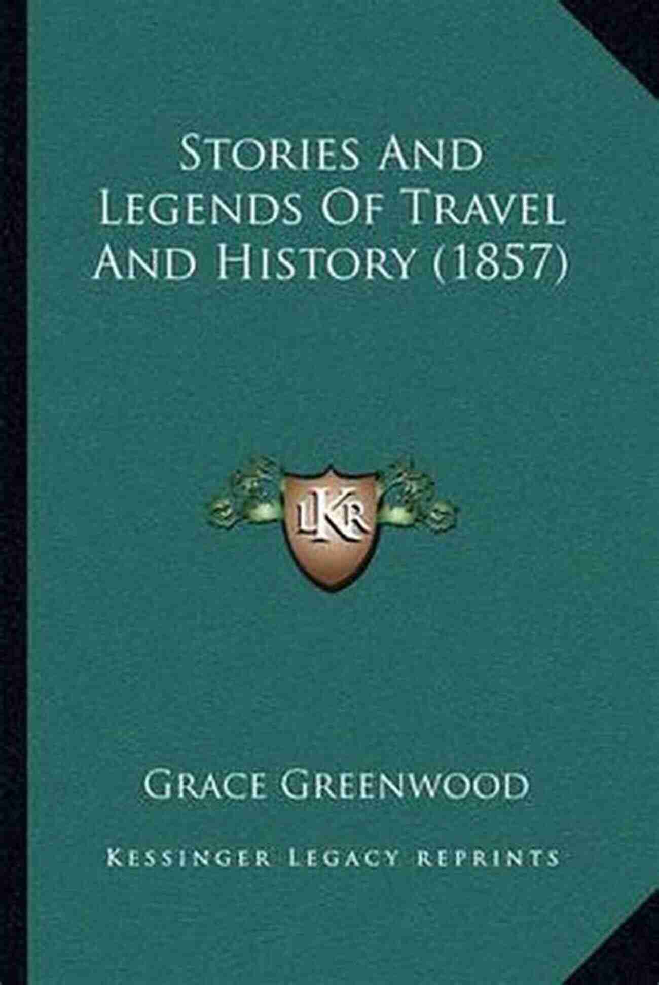 Stories And Legends Of Travel And History Stories And Legends Of Travel And History : For Children (Illustrated)