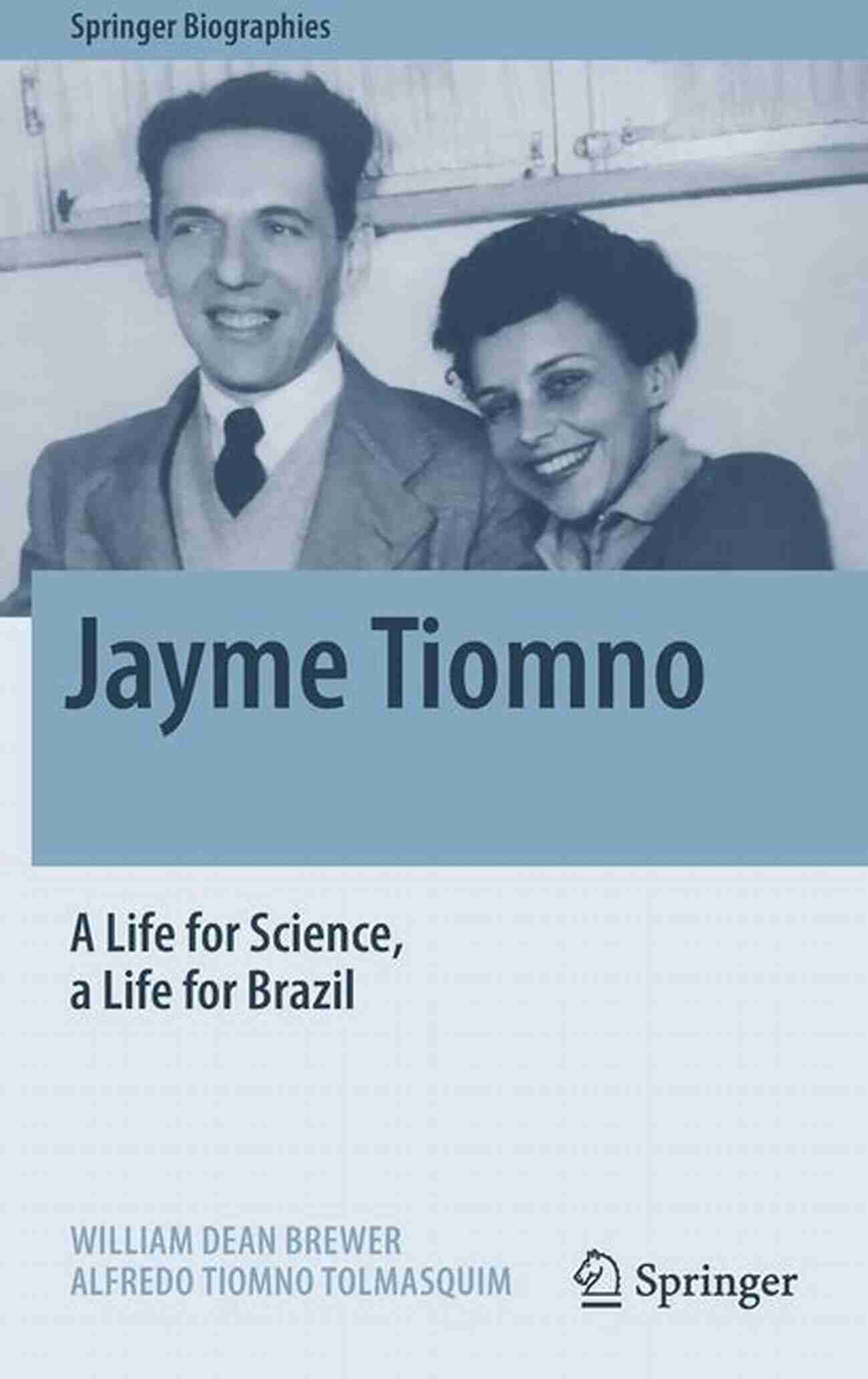 Student Studying Science Jayme Tiomno: A Life For Science A Life For Brazil (Springer Biographies)