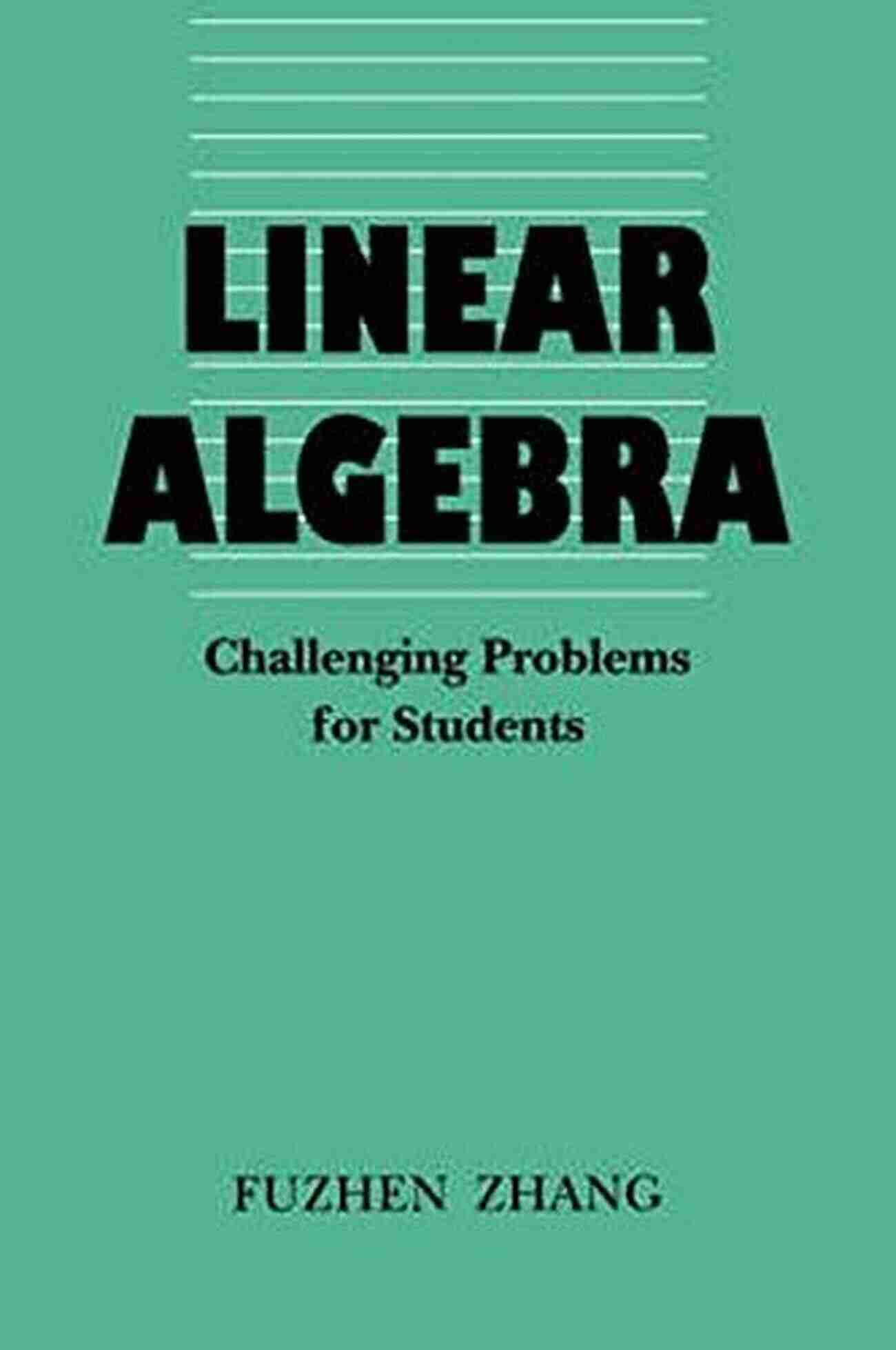 Studying Mathematics Linear Algebra: Challenging Problems For Students (Johns Hopkins Studies In The Mathematical Sciences)