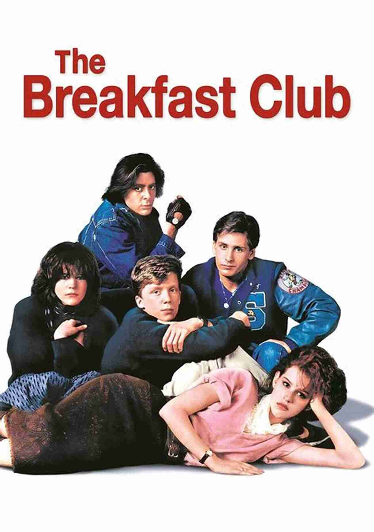 The Breakfast Club Movie Poster Movies To See Before You Graduate From High School